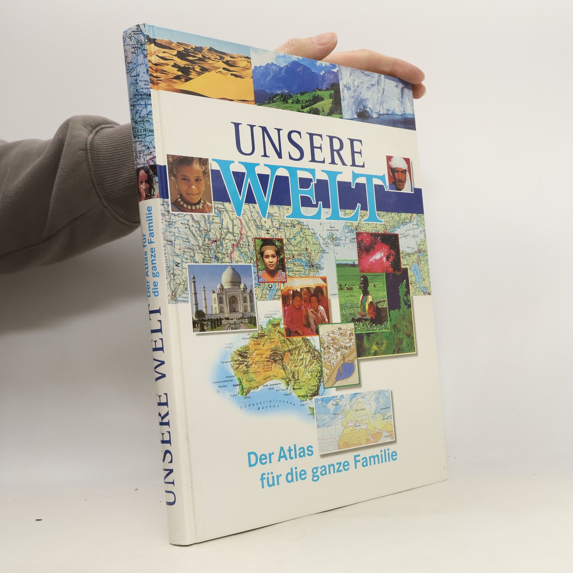 Collectif d'auteurs Unsere Welt. Der Atlas für die ganze Familie