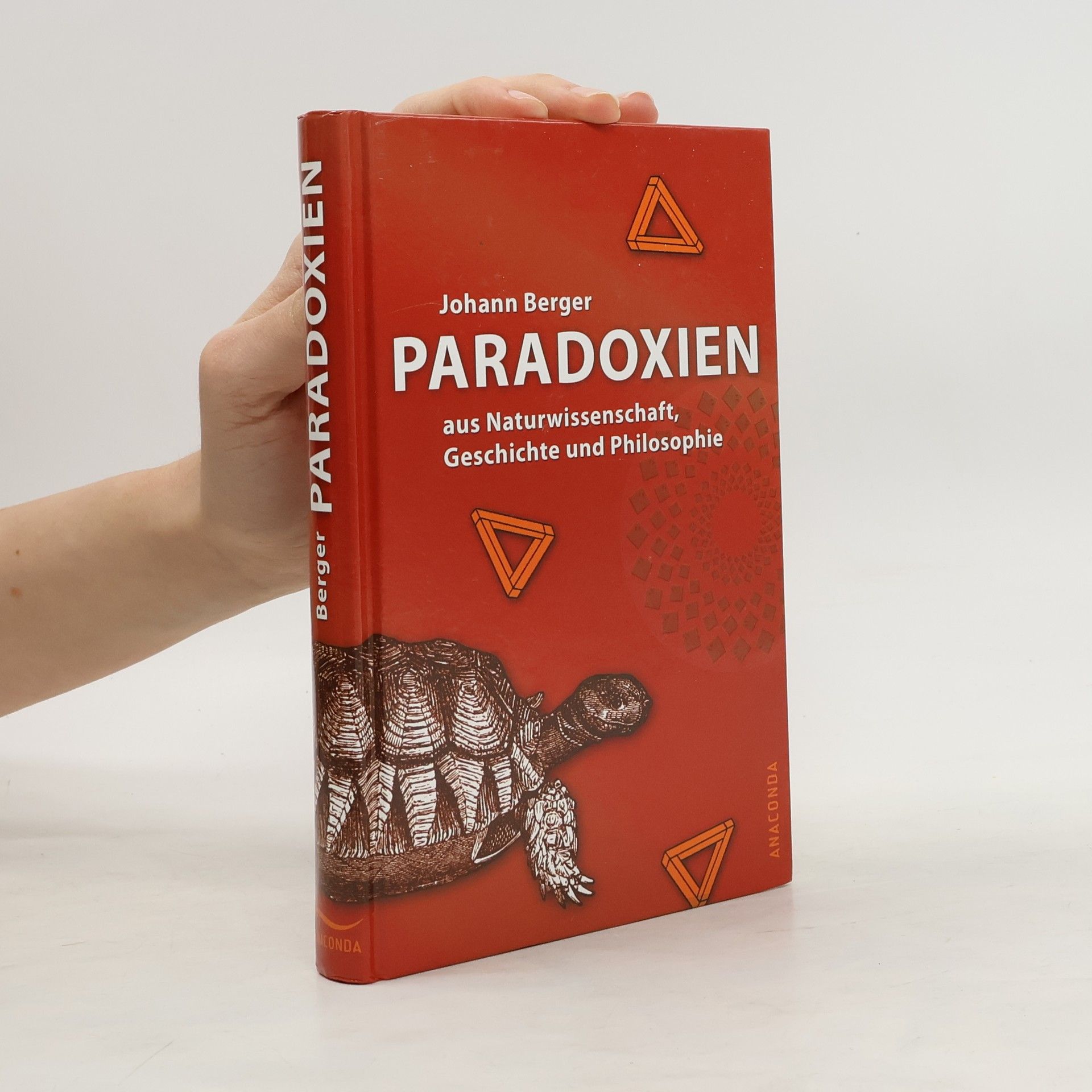 Johann Berger Paradoxien in Naturwissenschaften, Geschichte und Philosophie