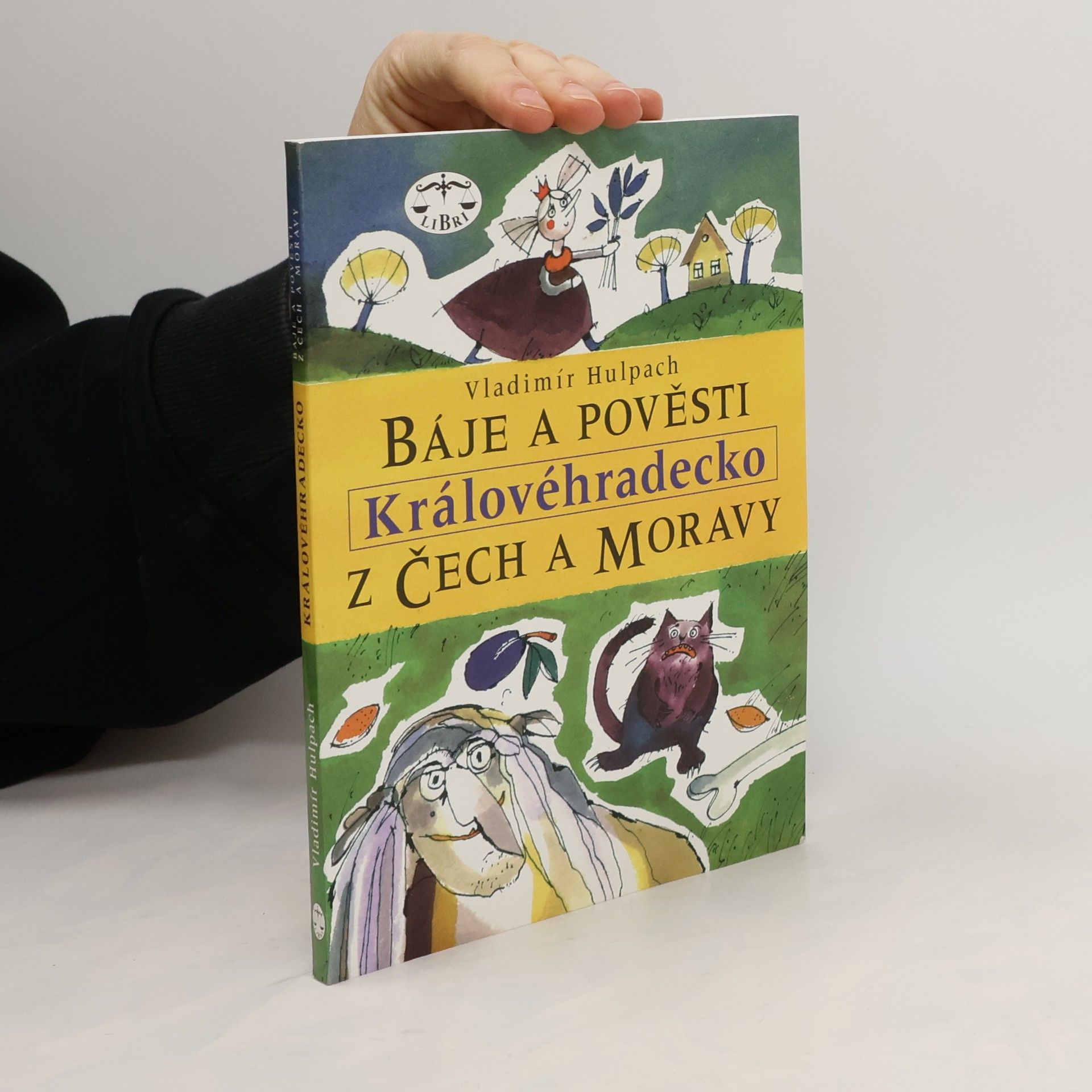 Vladimír Hulpach Báje a pověsti z Čech a Moravy. Královéhradecko