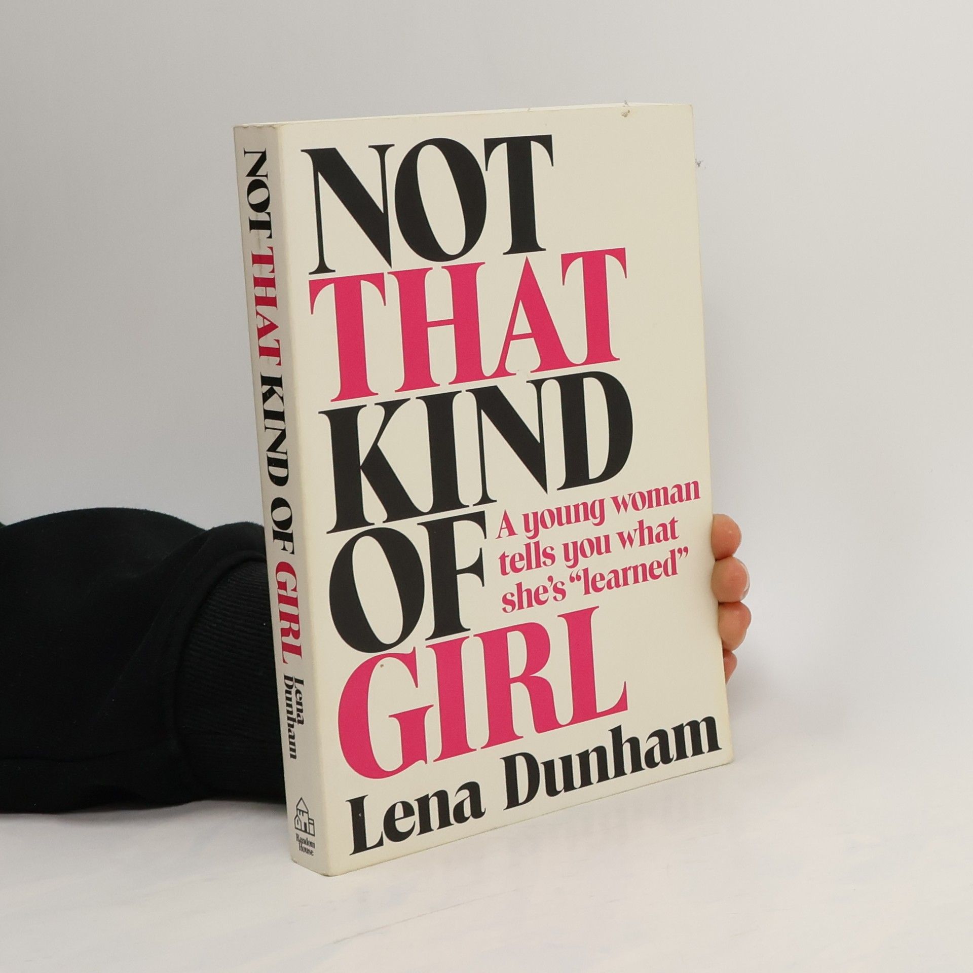 Lena Dunham Not that Kind of Girl