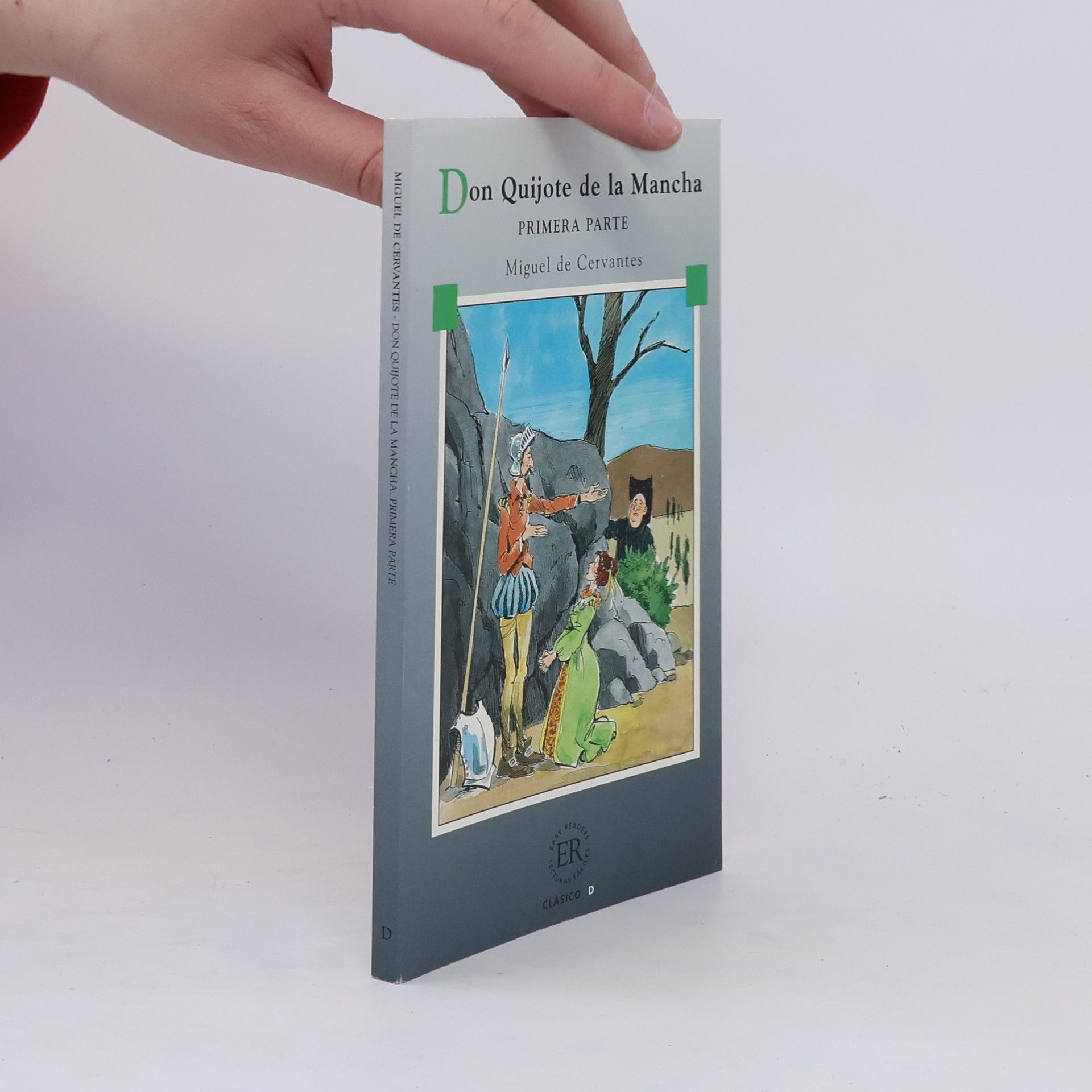 Miguel de Cervantes Saavedra Don Quijote de la Mancha. 1