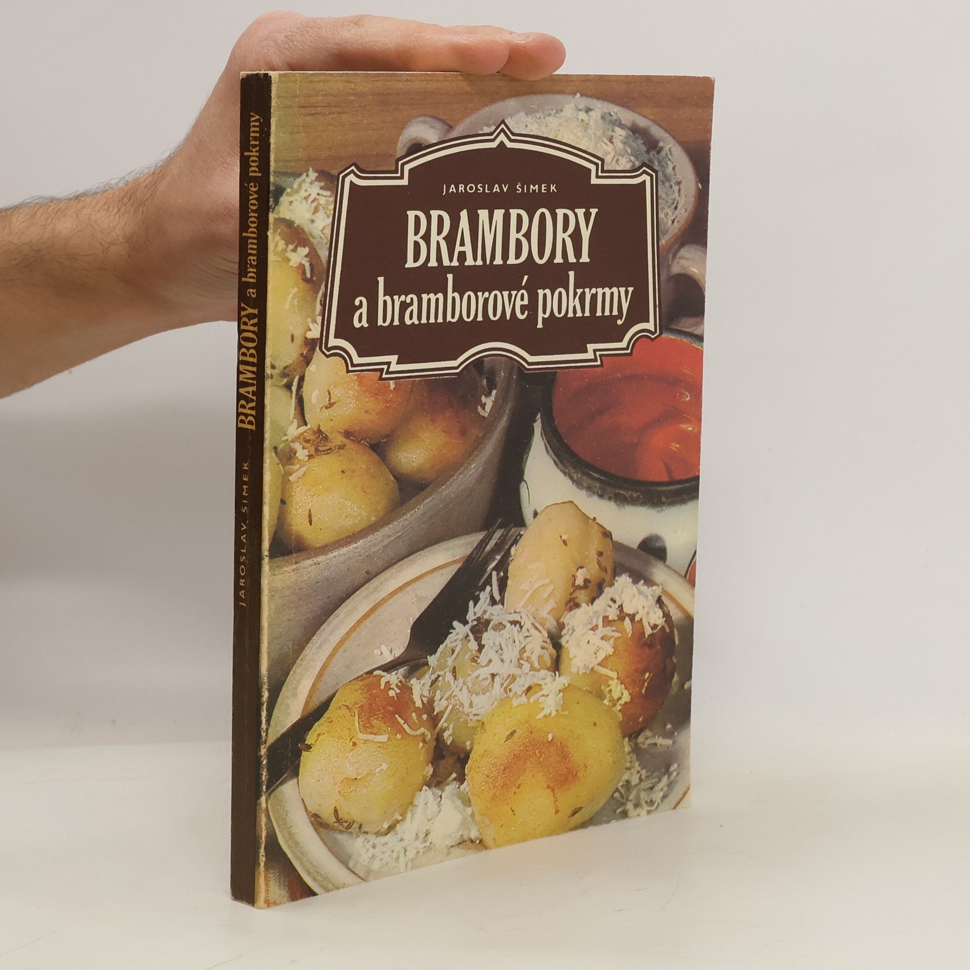 Jaroslav Šimek Brambory a bramborové pokrmy