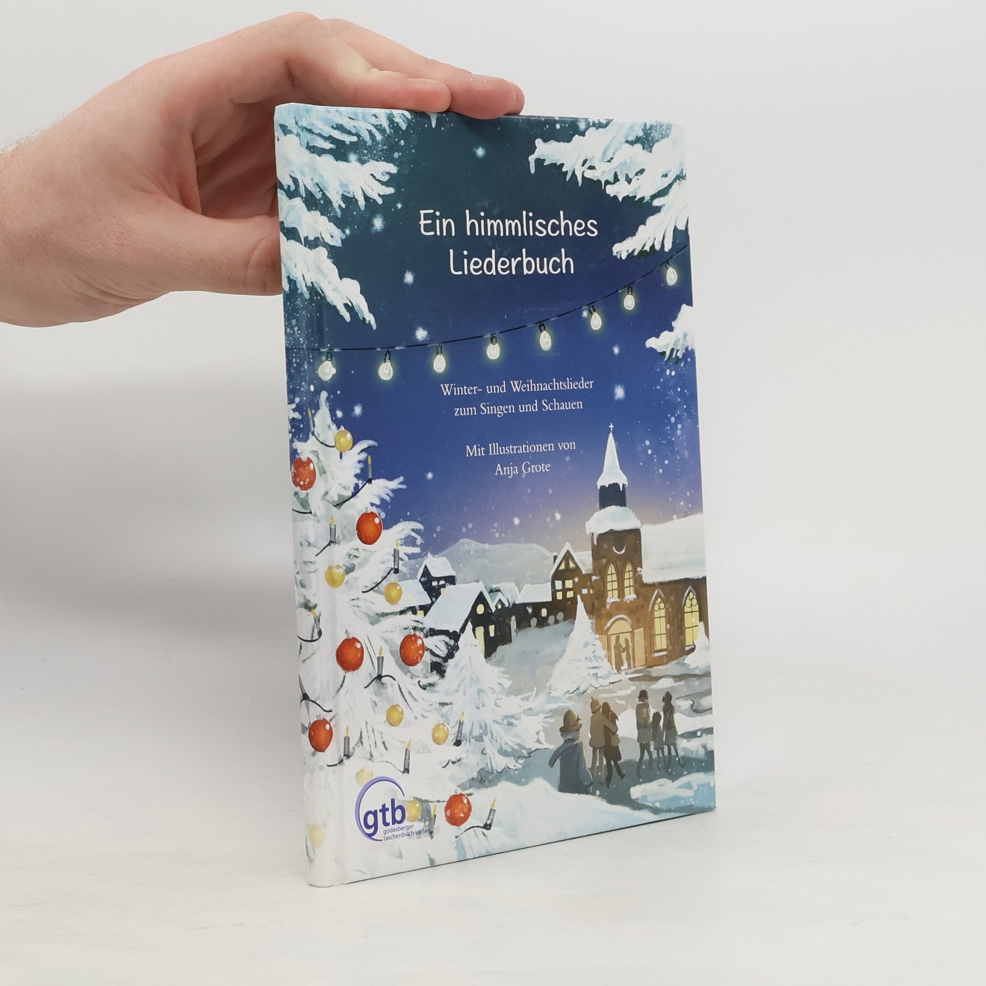 Anja Grote Ein himmlisches Liederbuch