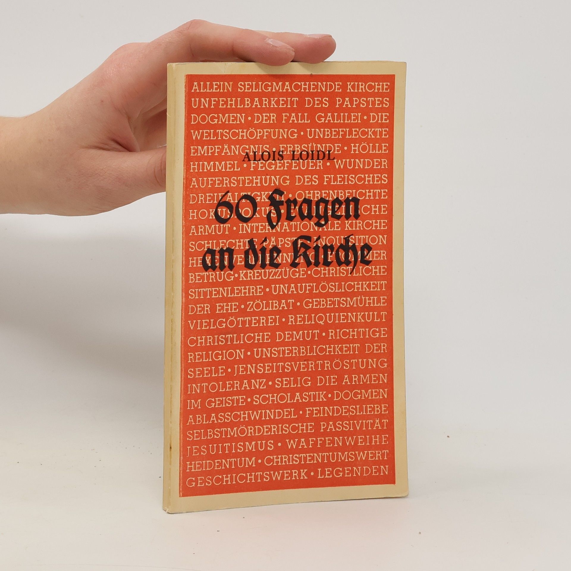 Alois Loidl 60 Fragen an die Kirche