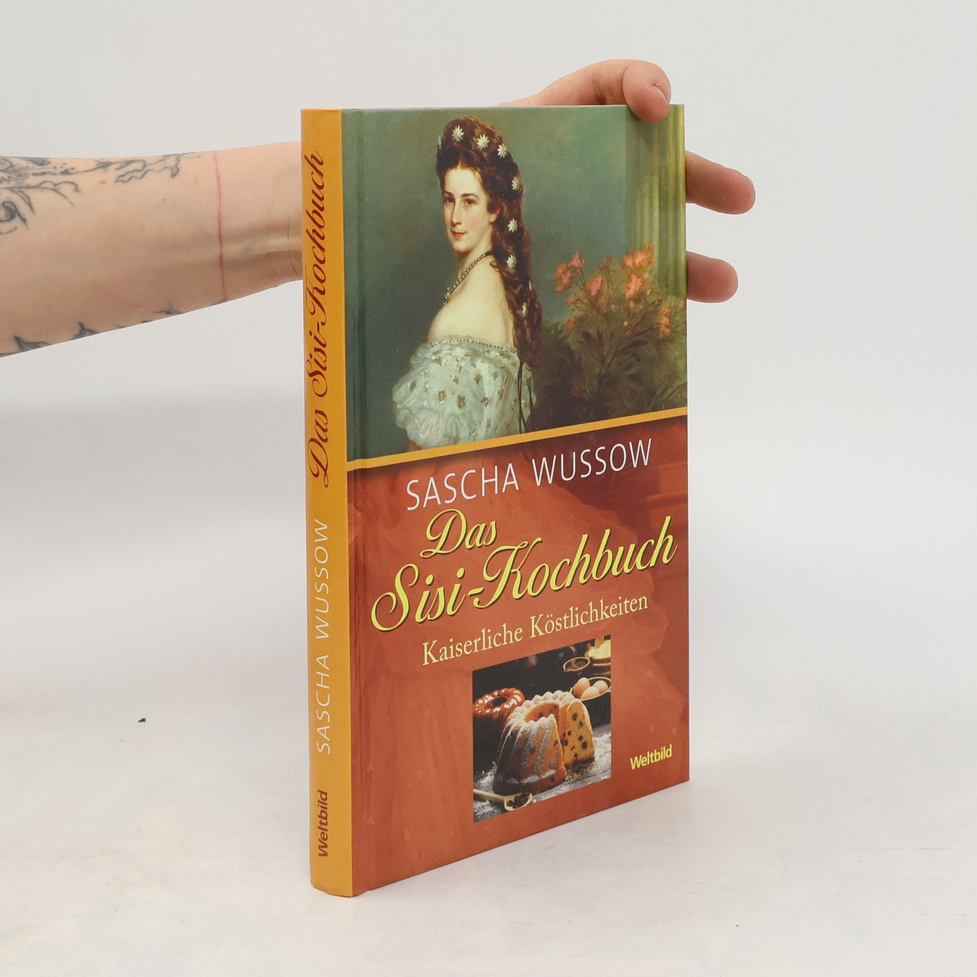 Alexander Wussow Das Sisi-Kochbuch