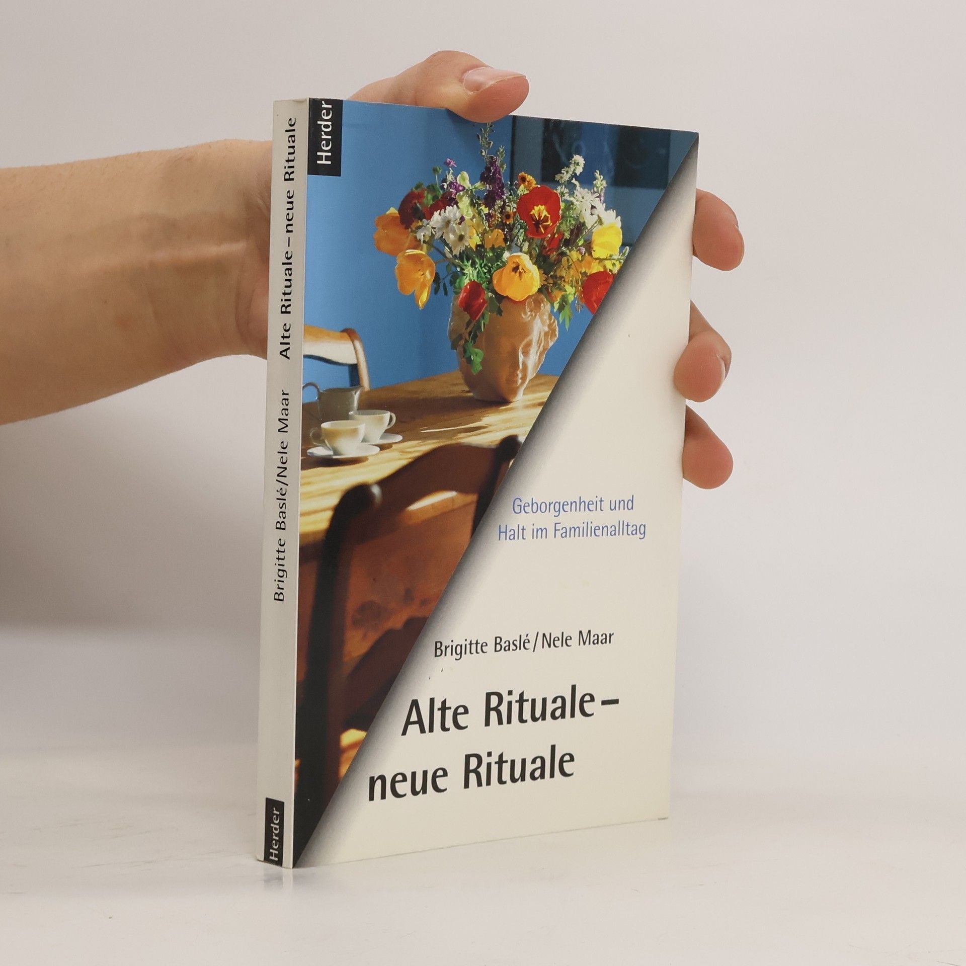 Brigitte Baslé Alte Rituale - neue Rituale