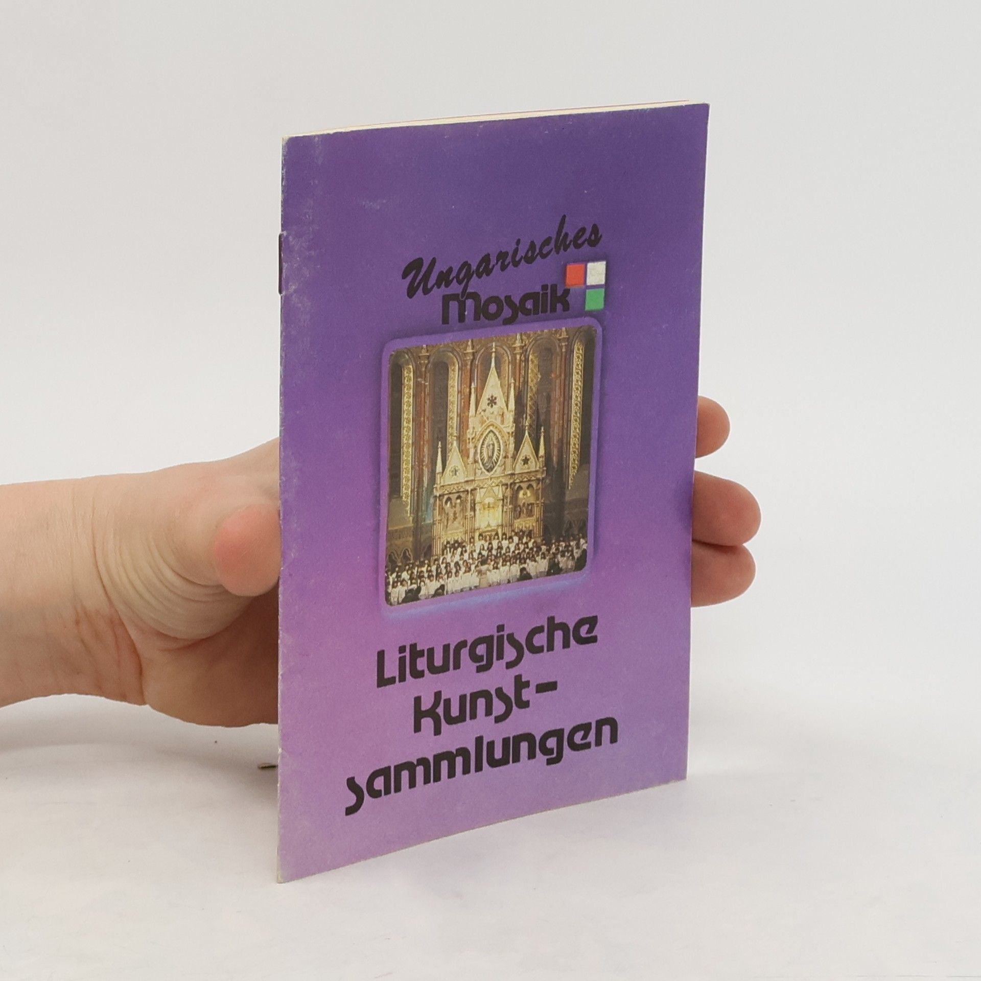 Collectif d'auteurs Ungarisches Mosaik. Liturgische Kunstsammlungen