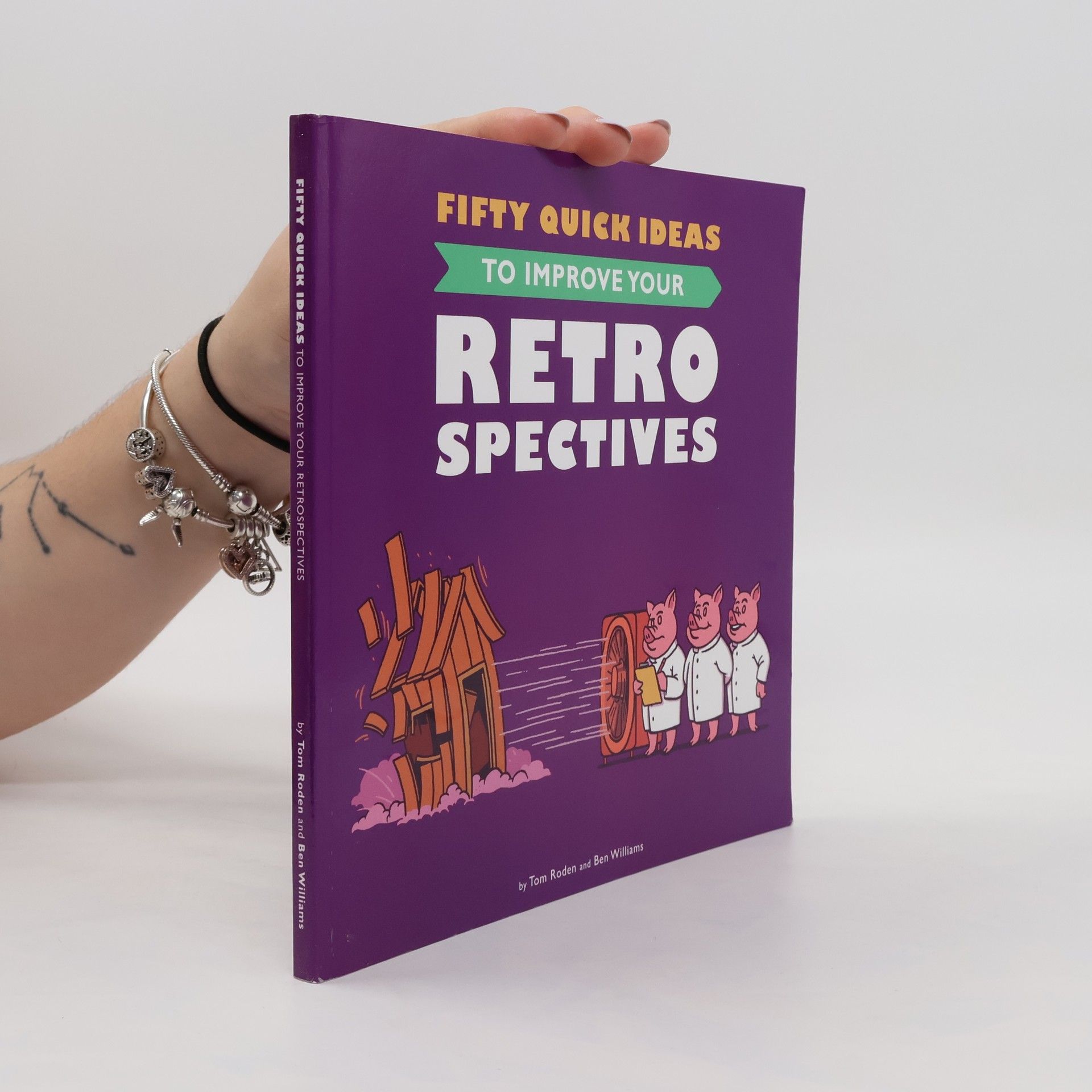 Tom Roden Fifty Quick Ideas to Improve Your Retrospectives