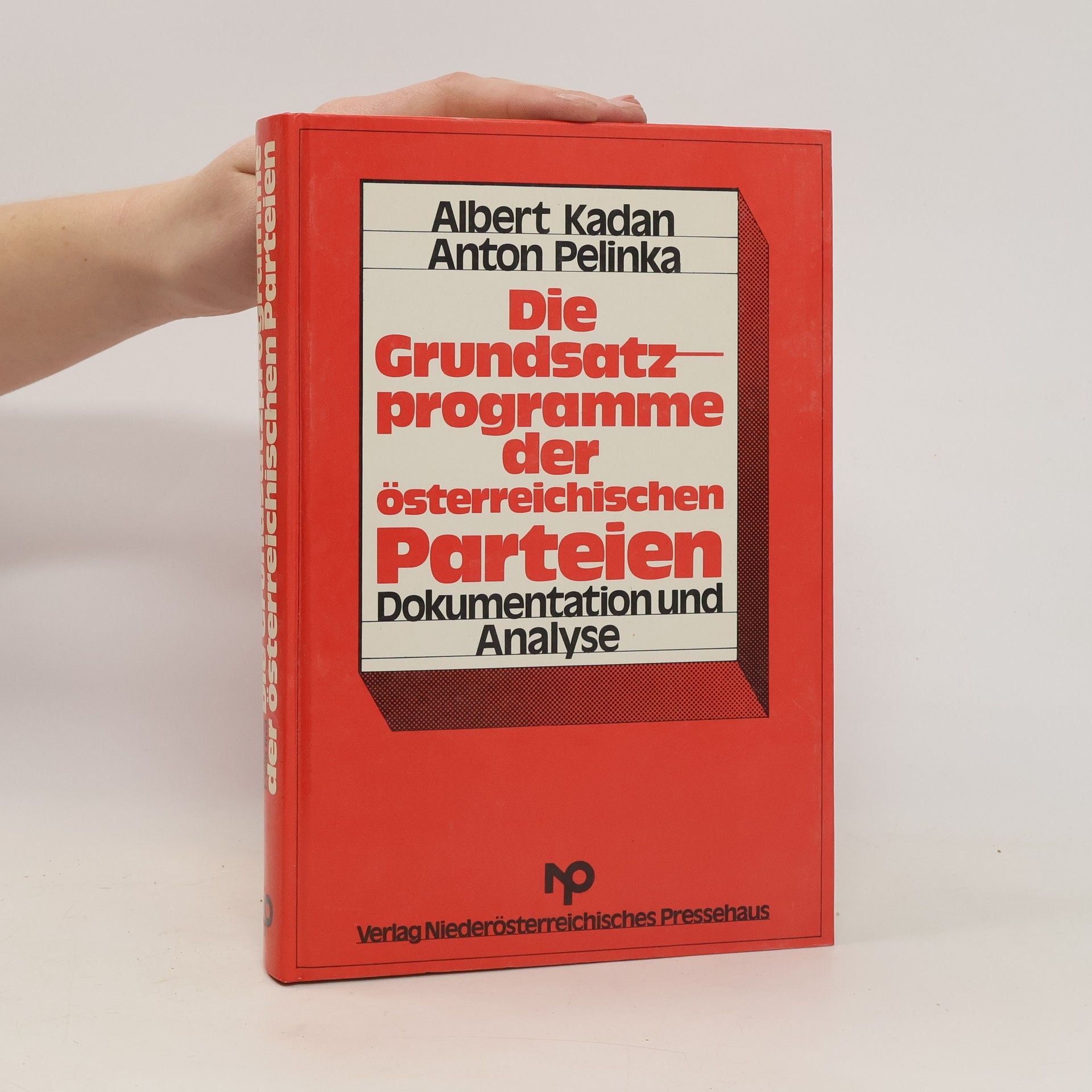 Albert Kadan Die Grundsatzprogramme der österreichischen Parteien