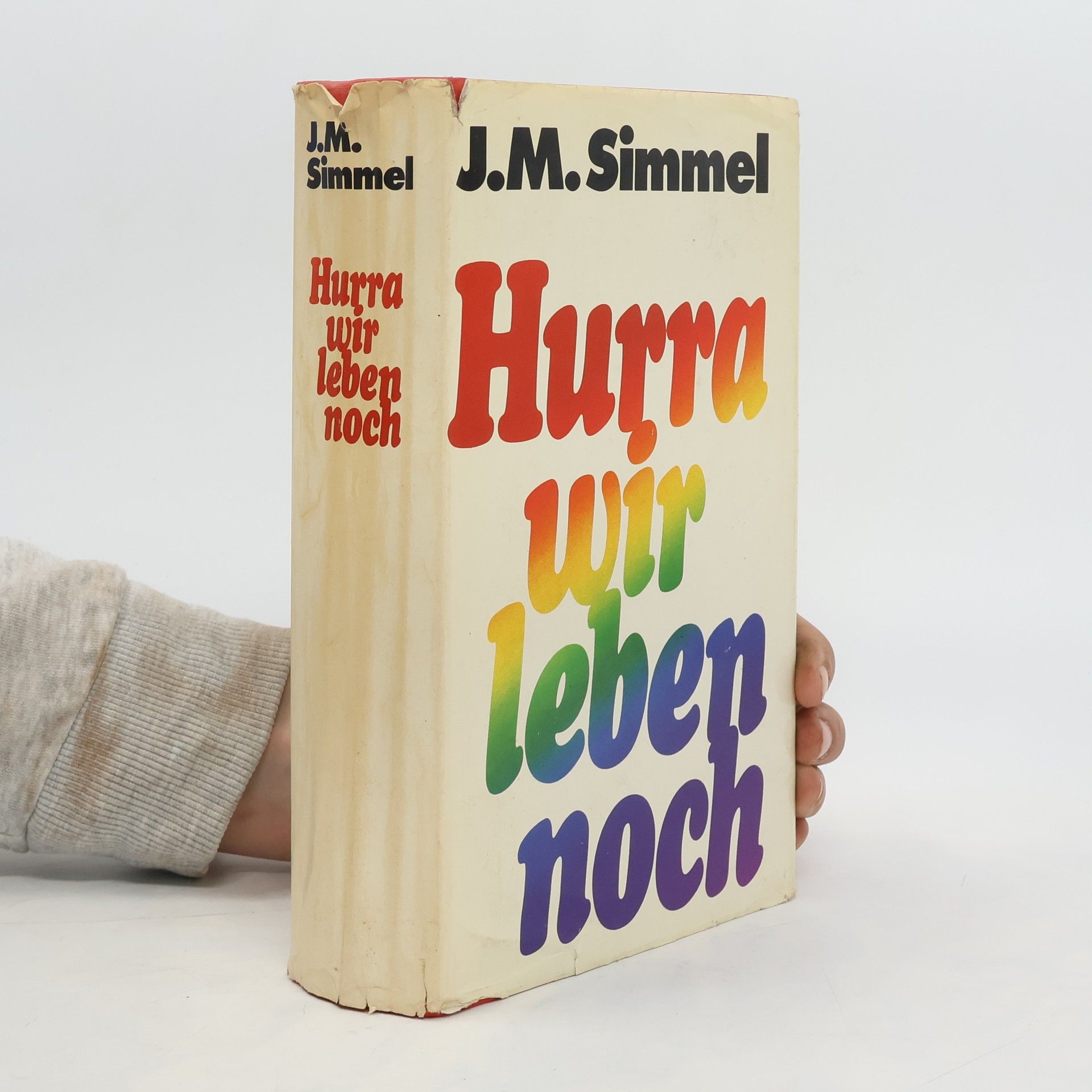 Johannes Mario Simmel Hurra, wir leben noch!