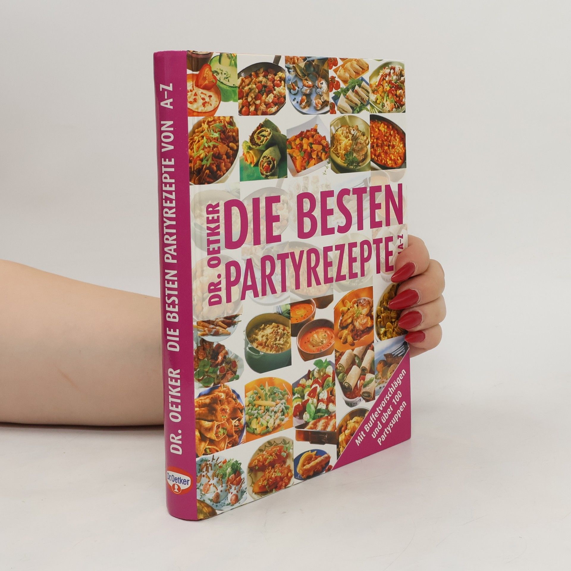 Jasmin Gromzik Dr. Oetker - die besten Partyrezepte von A - Z