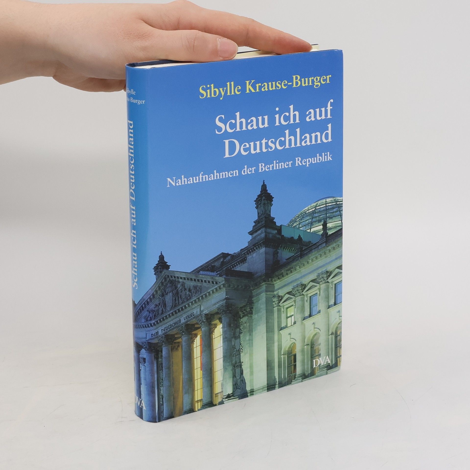 Sibylle Krause Burger Schau ich auf Deutschland