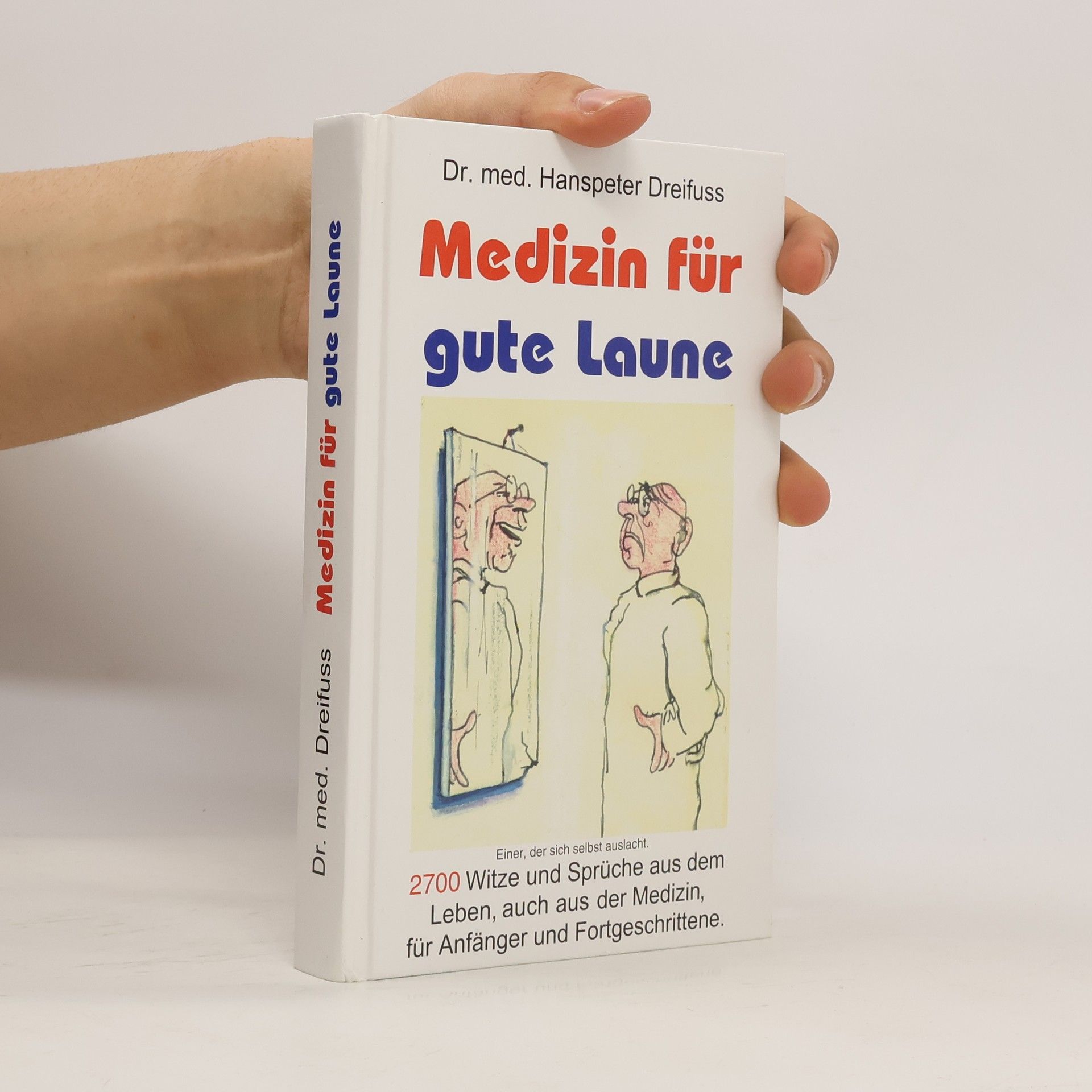 Hanspeter Dreifuss Medizin für gute Laune