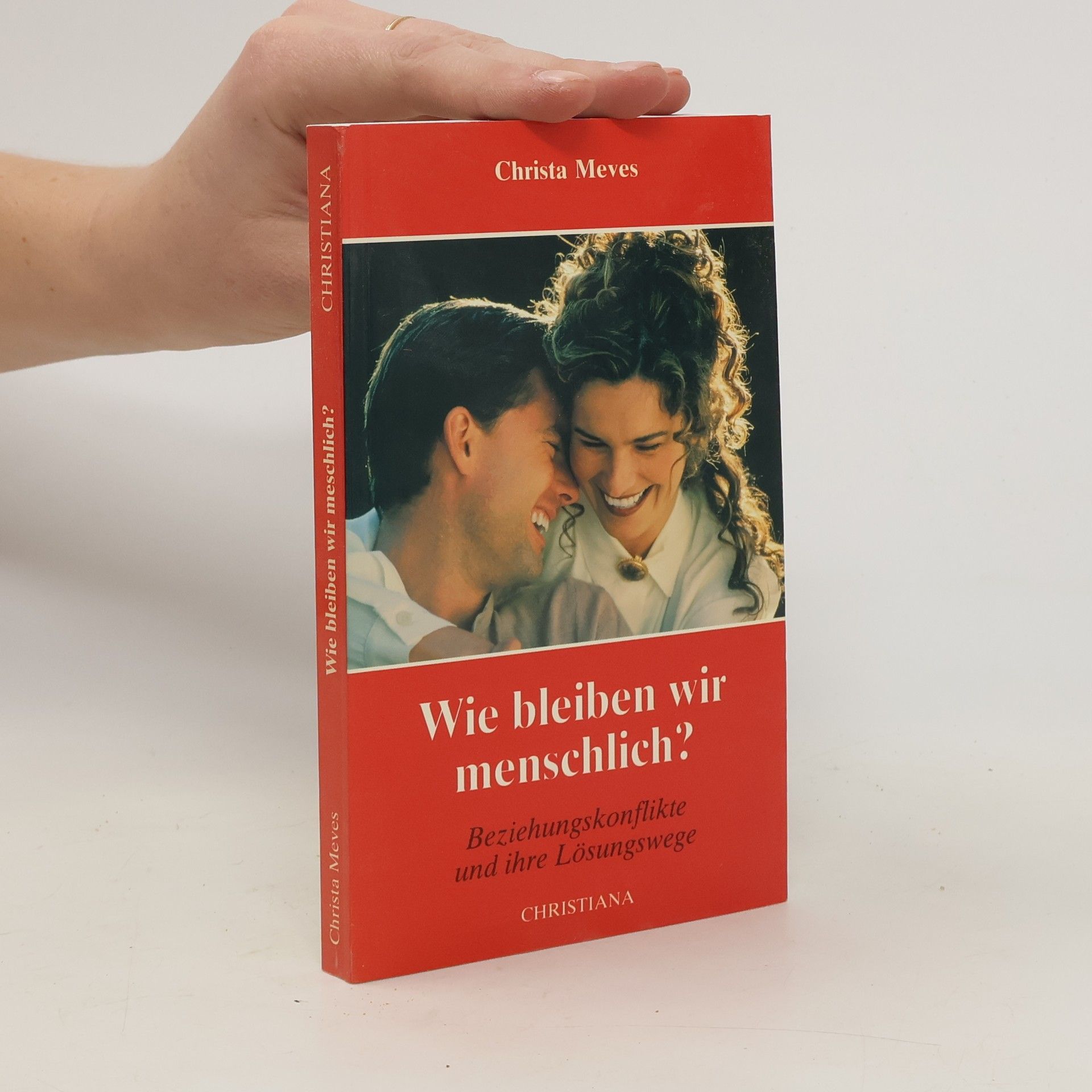 Christa Meves Wie bleiben wir menschlich?