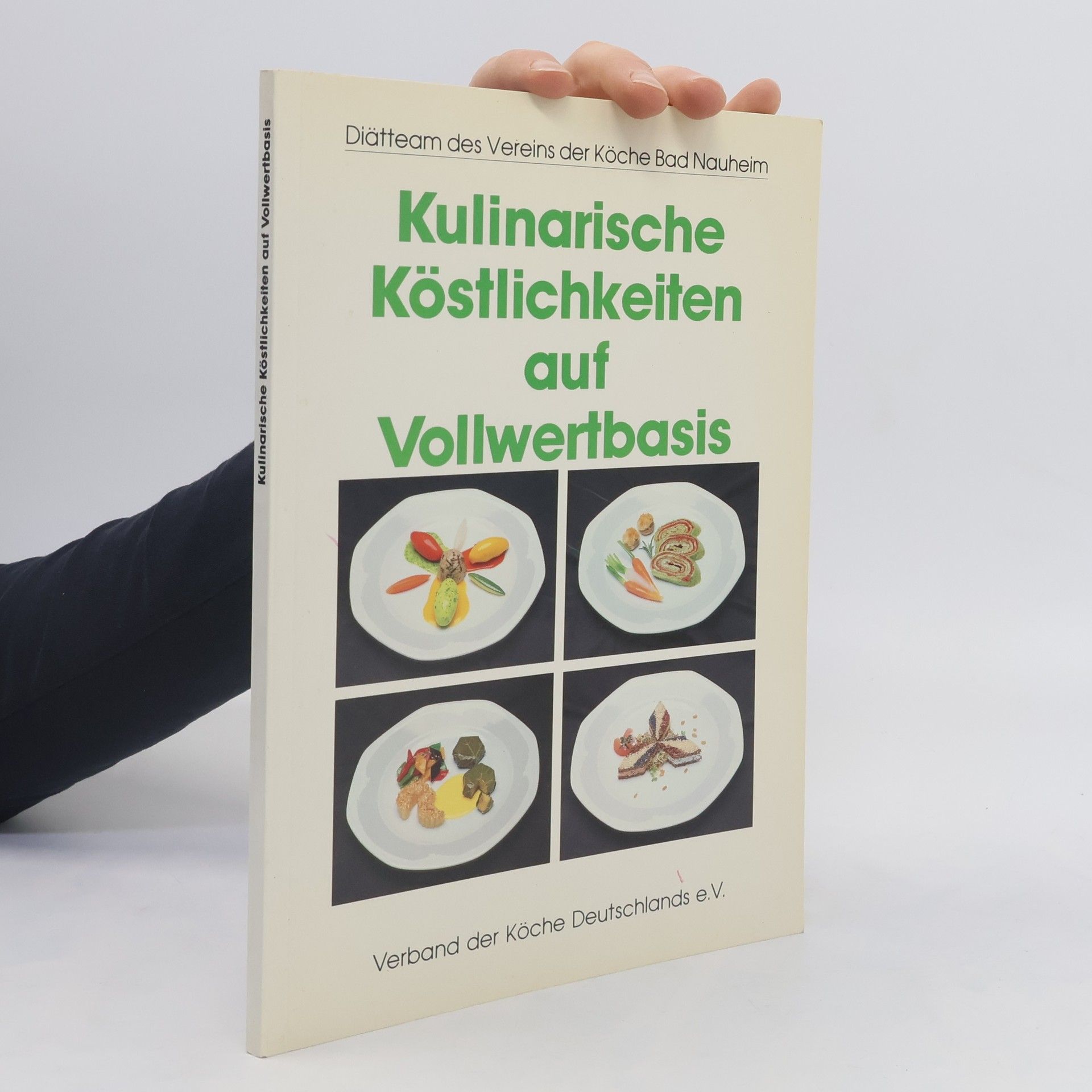 Autorenkollektiv Kulinarische Köstlichkeiten auf Vollwertbasis