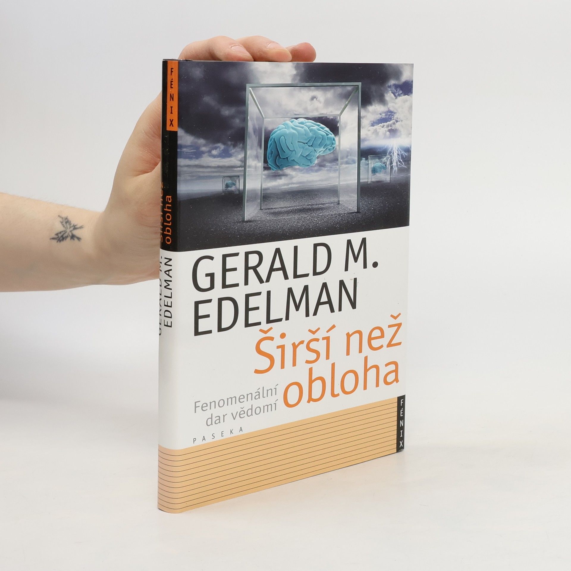 Gerald Edelman Širší než obloha. Fenomenální dar vědomí