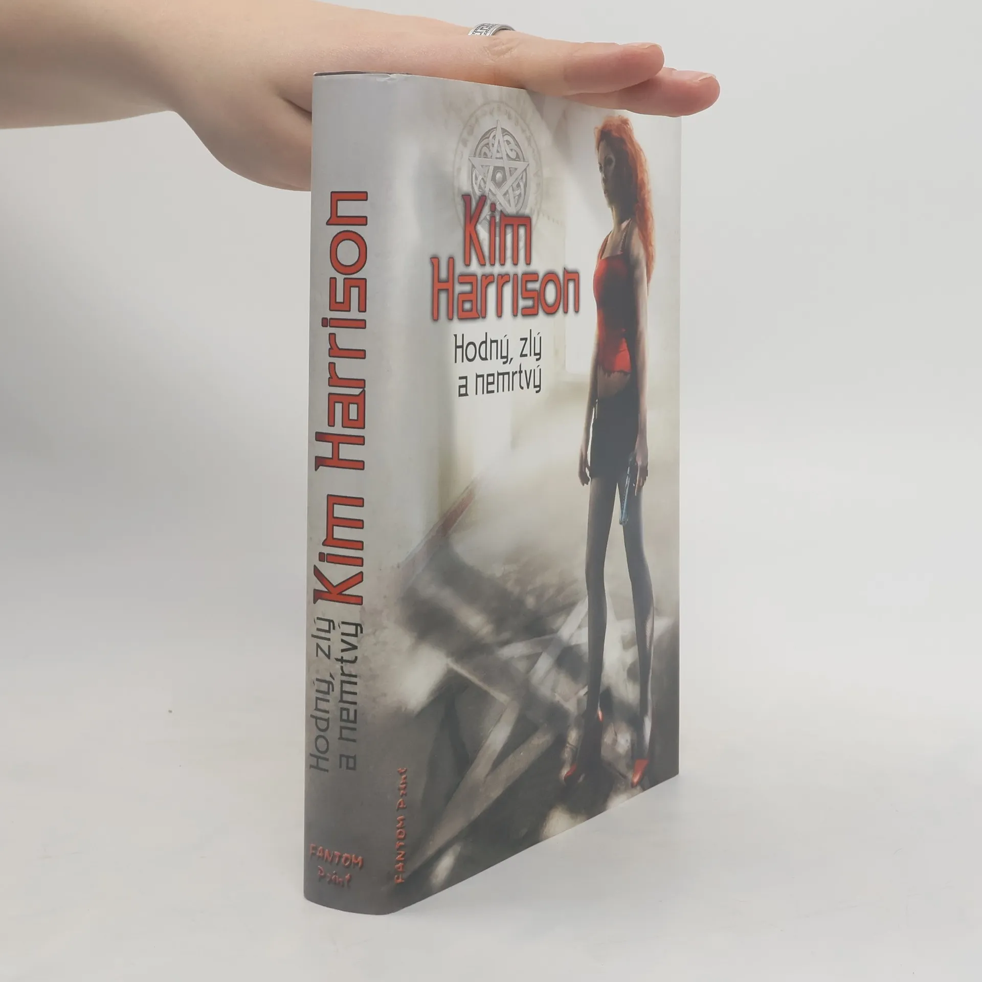 Hodný, zlý a nemrtvý | Book | Kim Harrison | CS