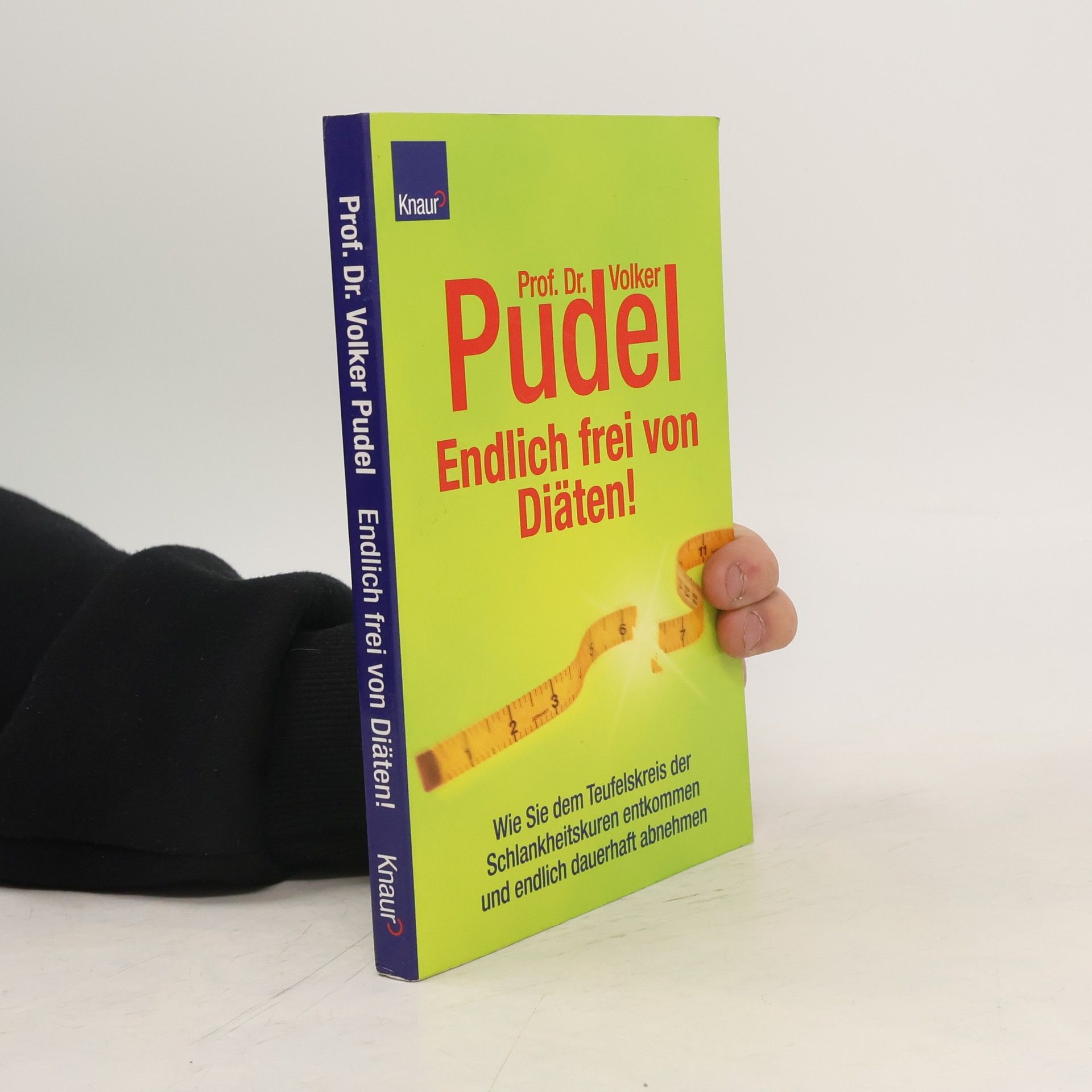 Volker Pudel Endlich frei von Diäten!