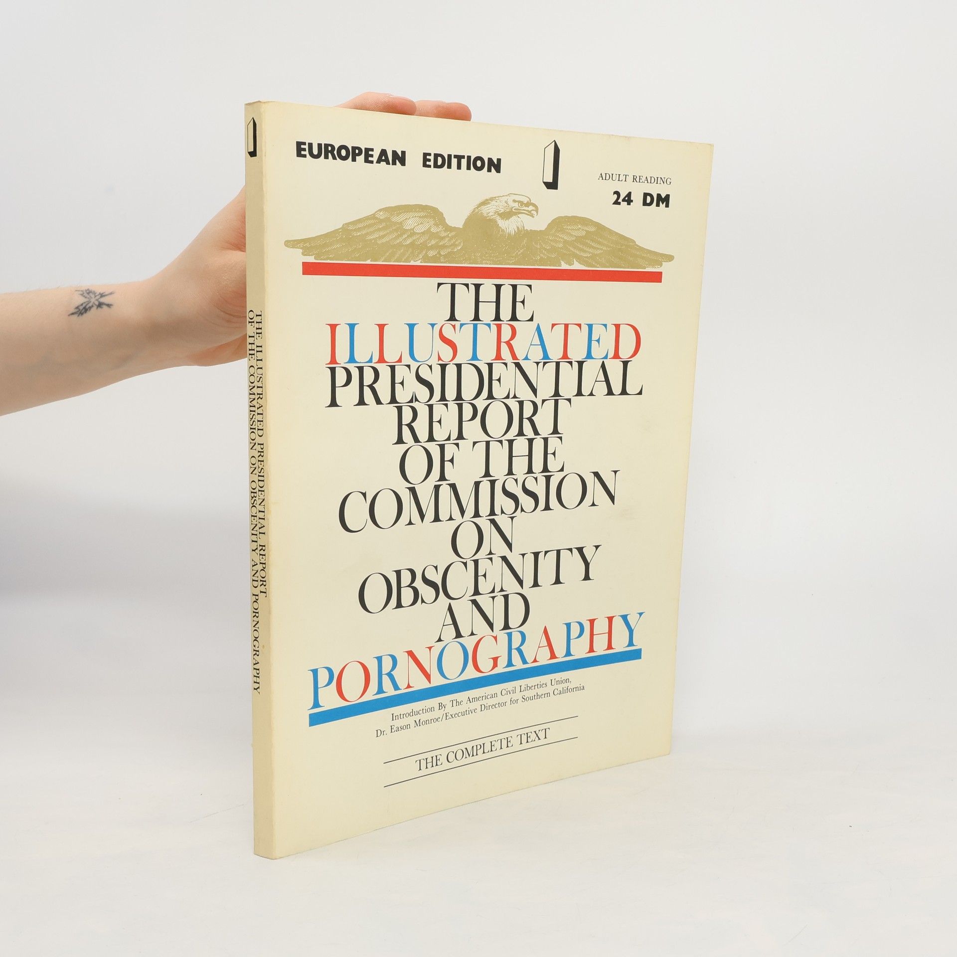 Collectif d'auteurs The Illustrated Presidential Report of the Commission on Obscenity and Pornography