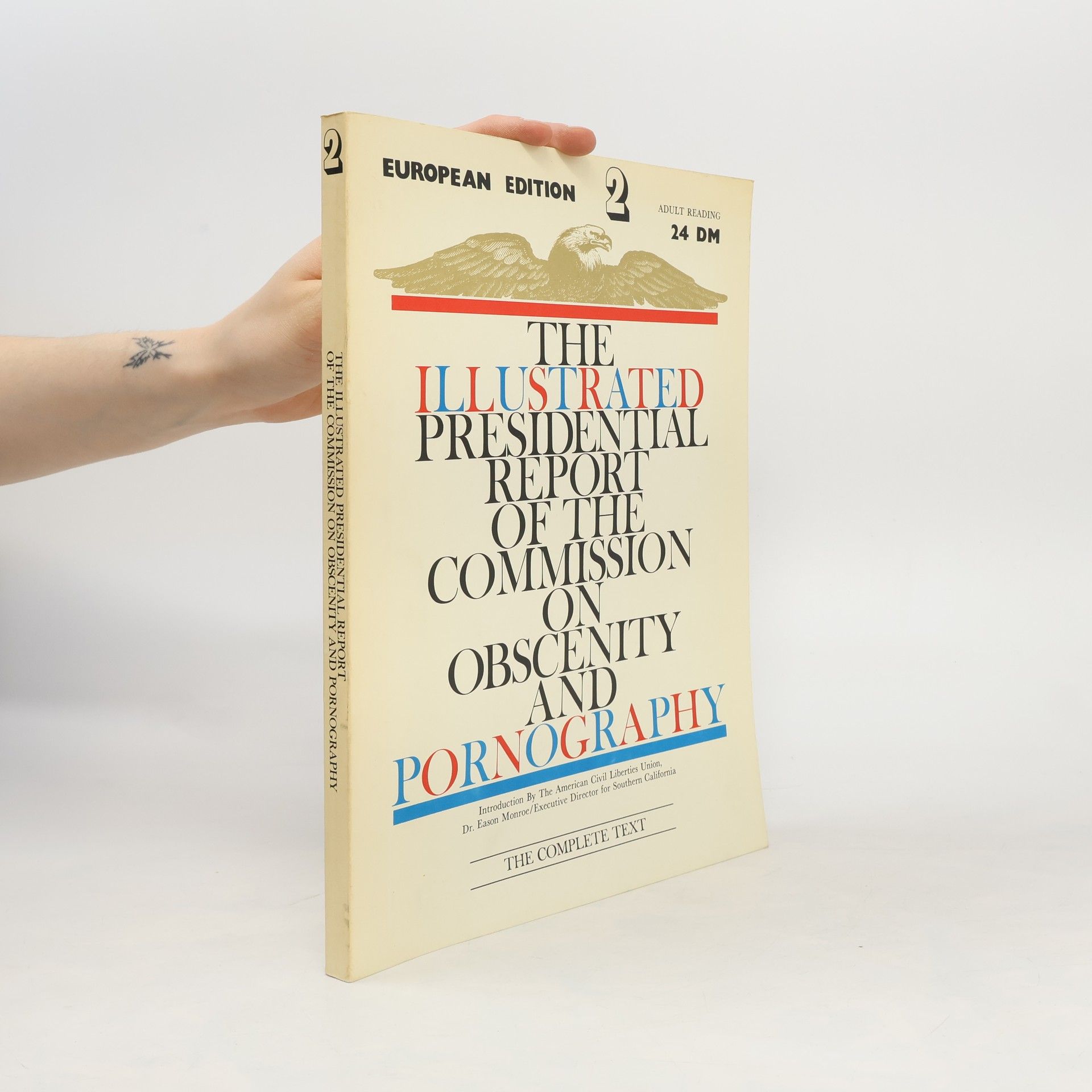 Collectif d'auteurs The Illustrated Presidential report of the Commission on Obscenity and Pornography