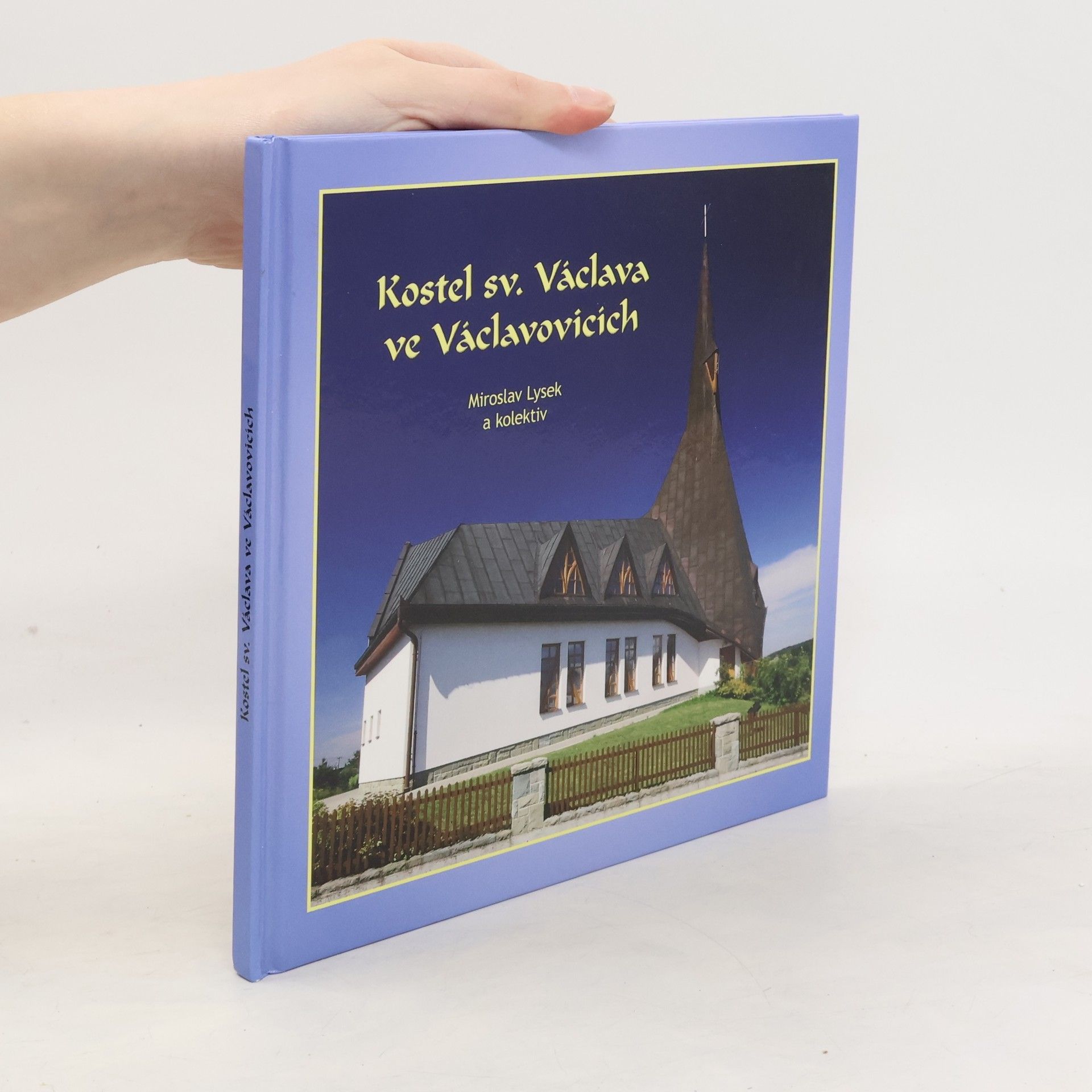 Miroslav Lysek Kostel sv. Václava ve Václavovicích