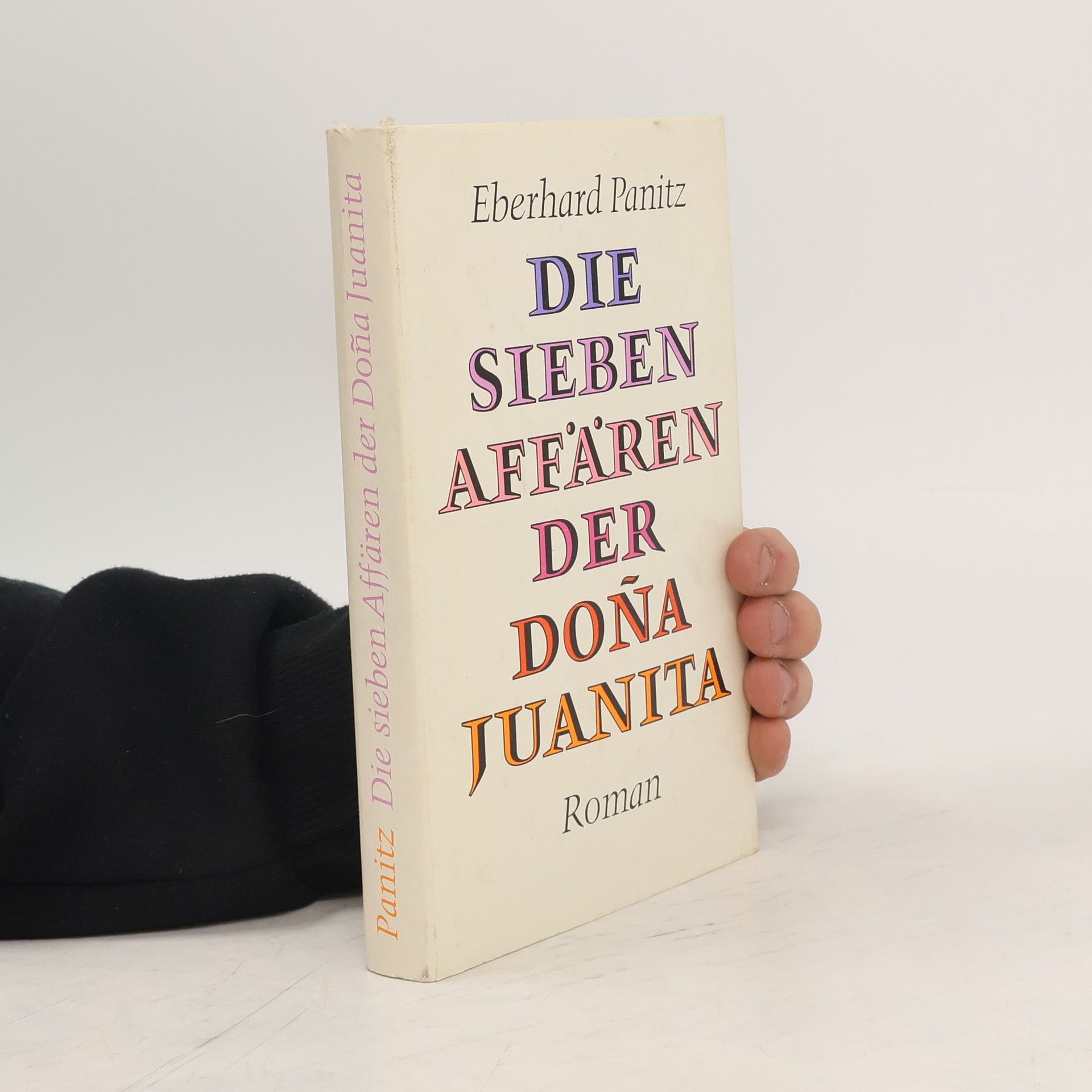 Eberhard Panitz Die sieben Affären der Dona Juanita. Roman