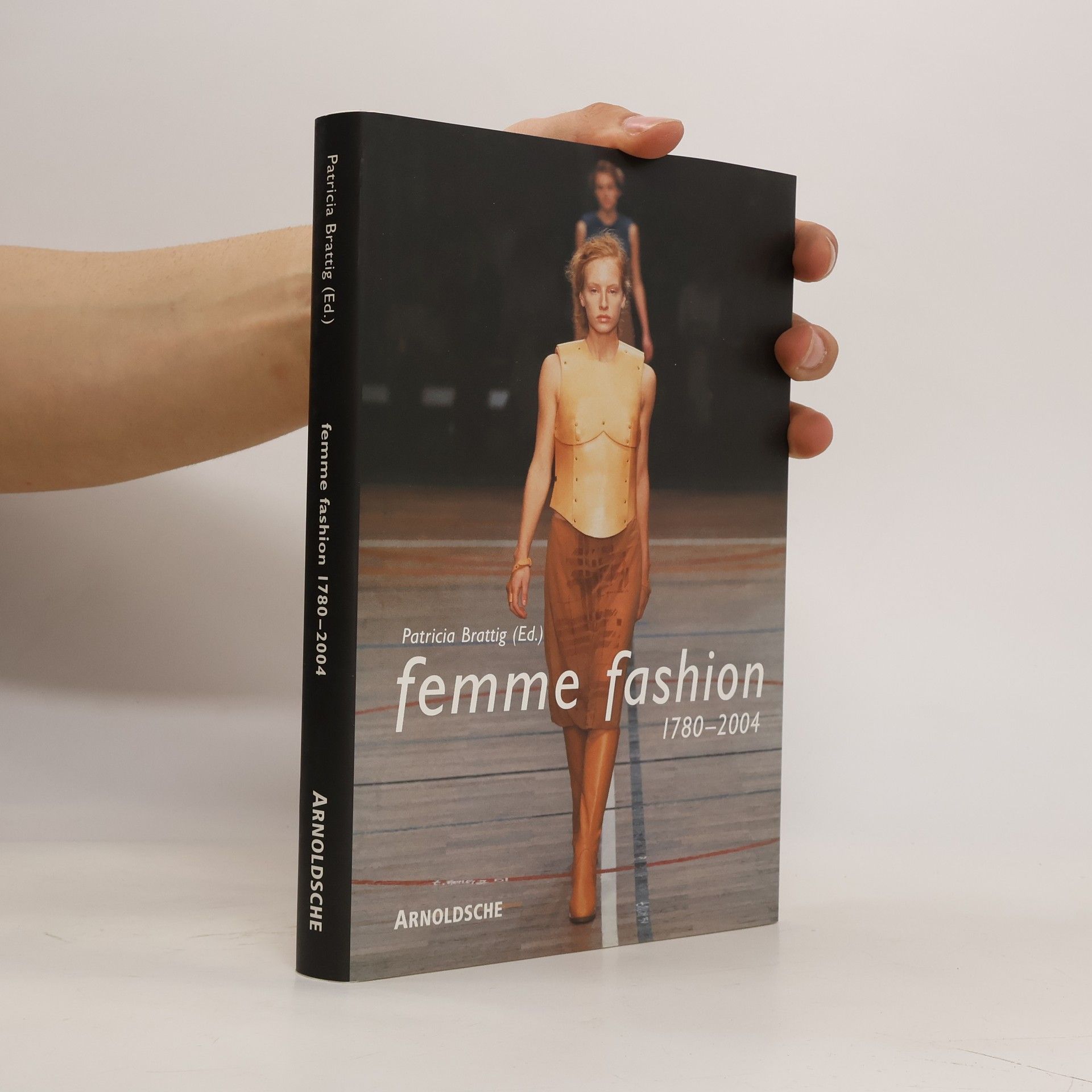 Patricia Brattig In. Femme fashion 1780 - 2004