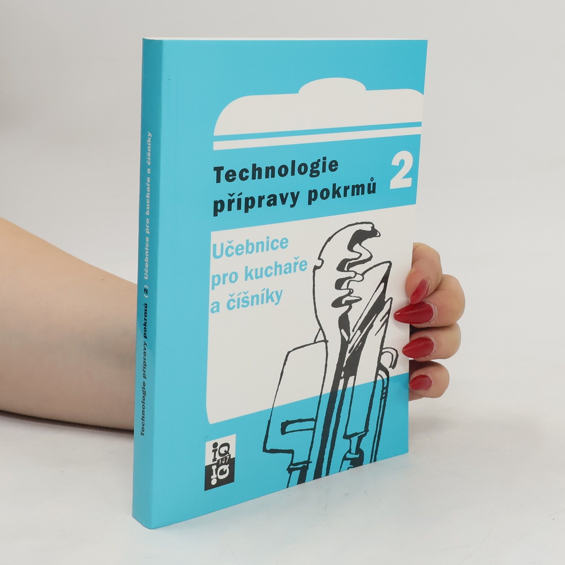 Eduard Brhlík Technologie přípravy pokrmů 2 : učebnice pro kuchaře a číšníky