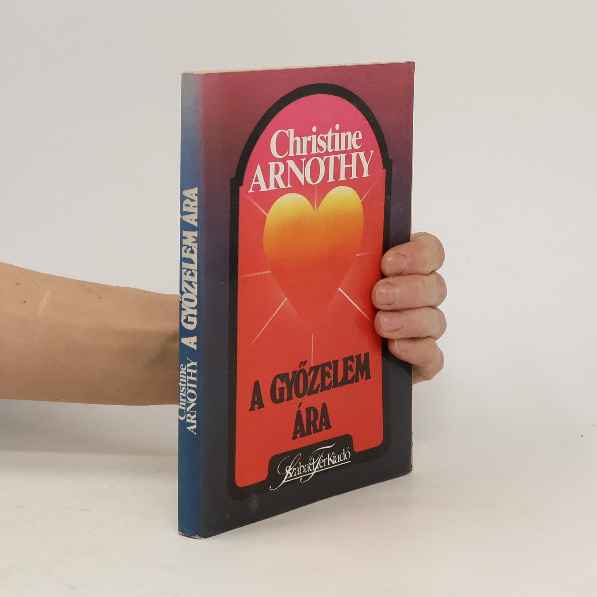 Christine Arnothy A győzelem ára