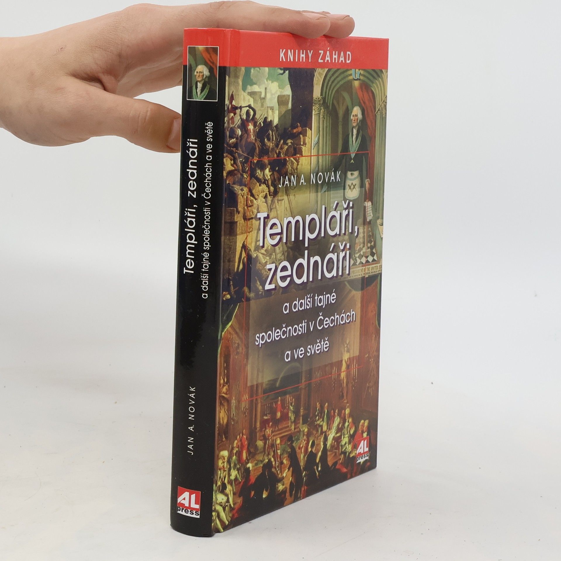 Jan A. Novák Templáři, zednáři a další tajné společnosti v Čechách a ve světě