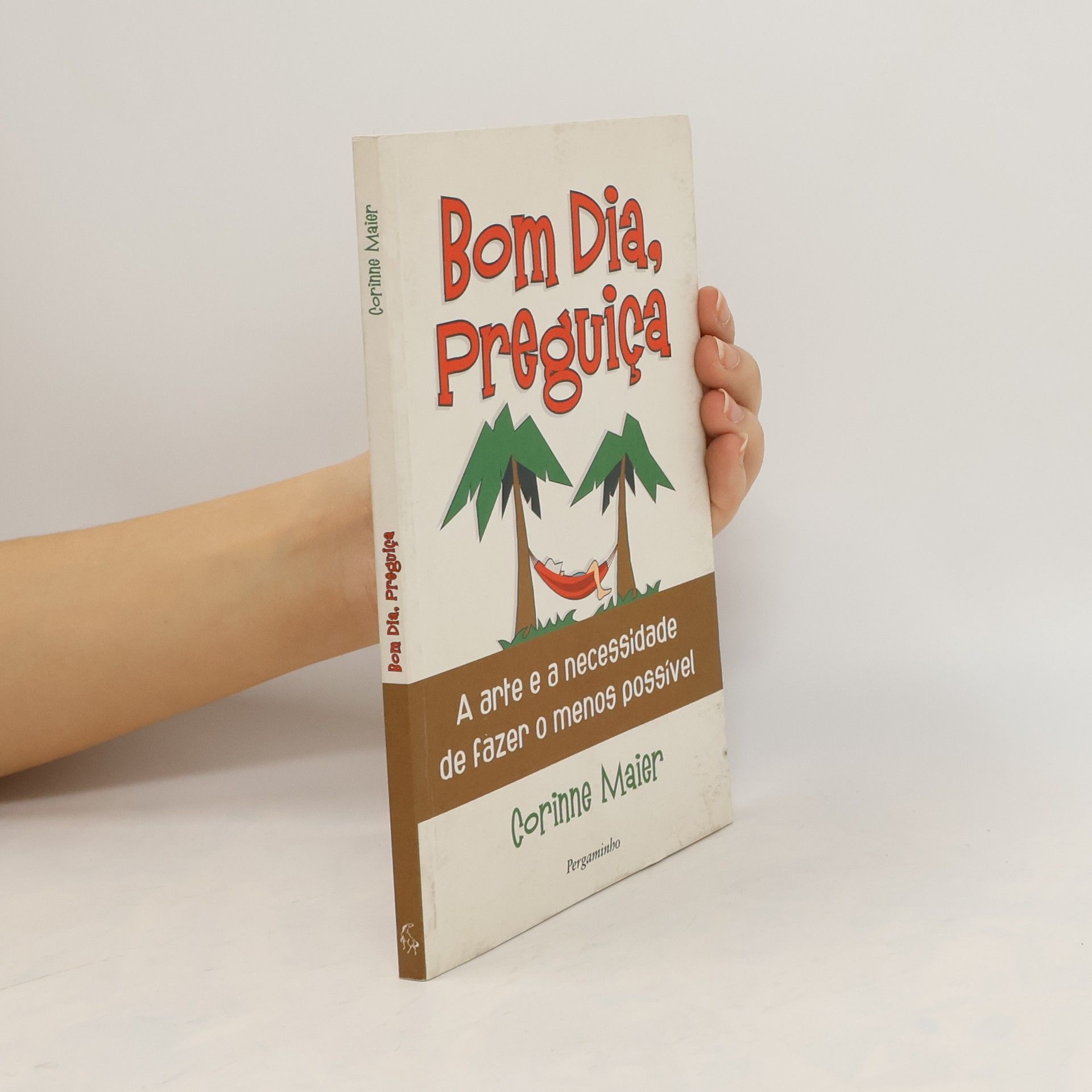 Corinne Maier Bom Dia, Preguica