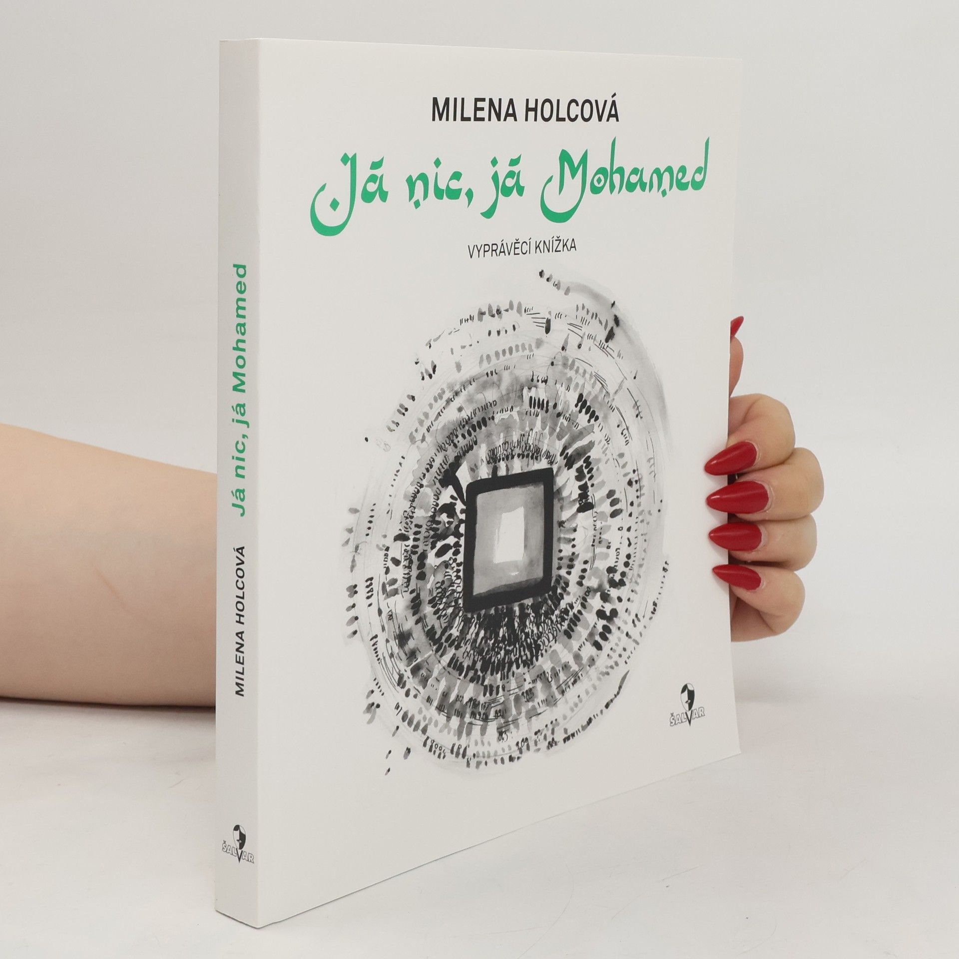 Milena Holcová Já nic, já Mohamed: Vyprávěcí knížka