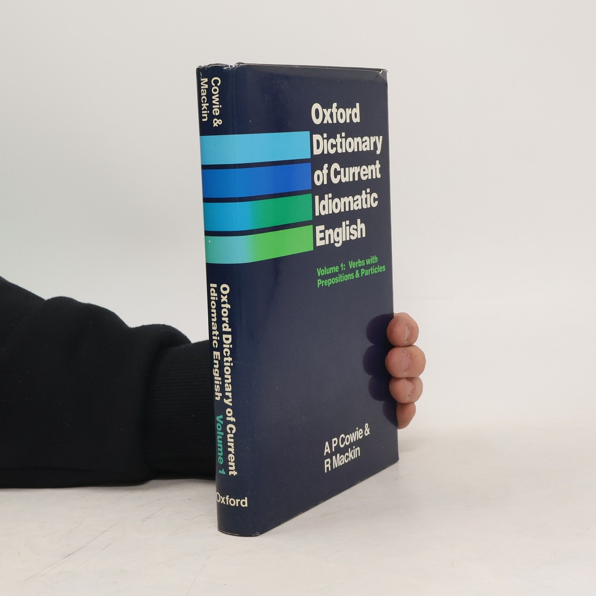 Anthony Paul Cowie Oxford Dictionary od Current Idiomatic English. Vol. 1