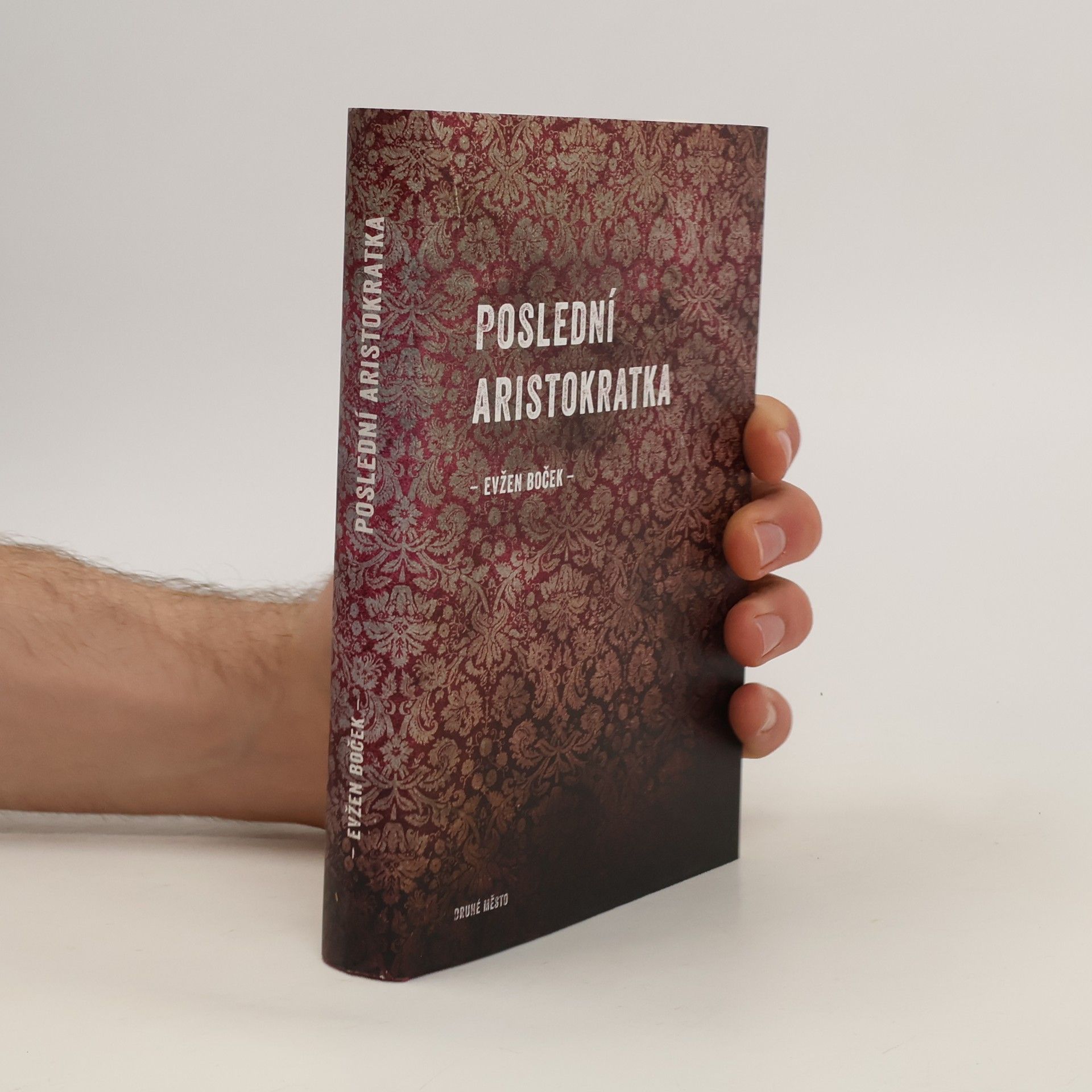 Evžen Boček Poslední aristokratka