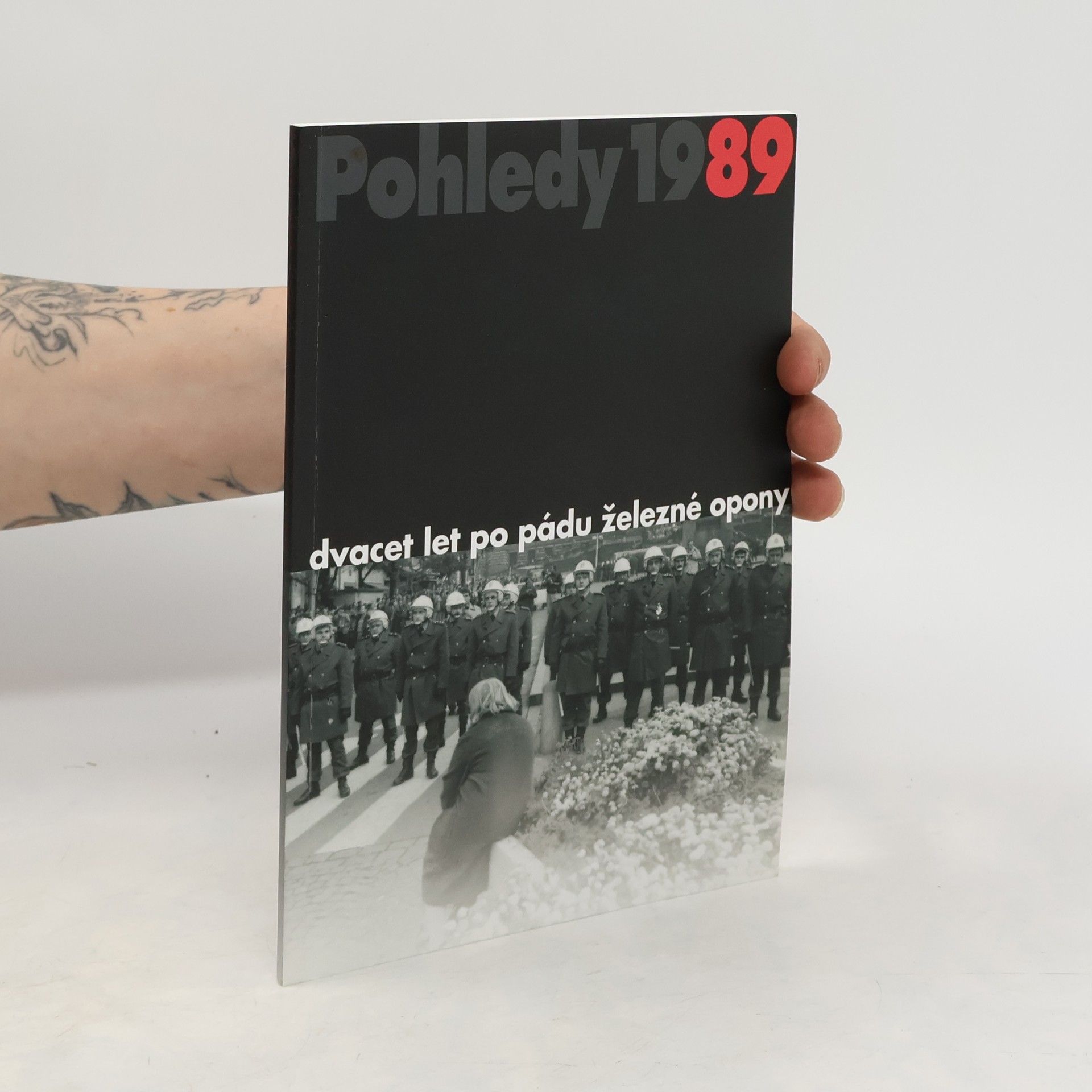 Kolektiv autorů Pohledy 1989. Dvacet let po pádu železné opony