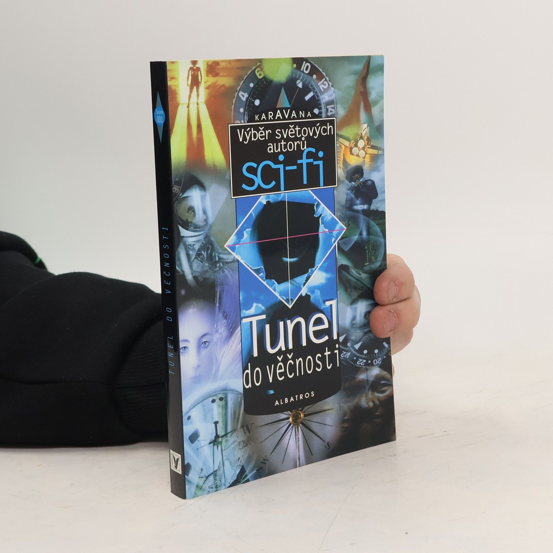 Kolektiv autorů Tunel do věčnosti : výběr světových autorů sci-fi
