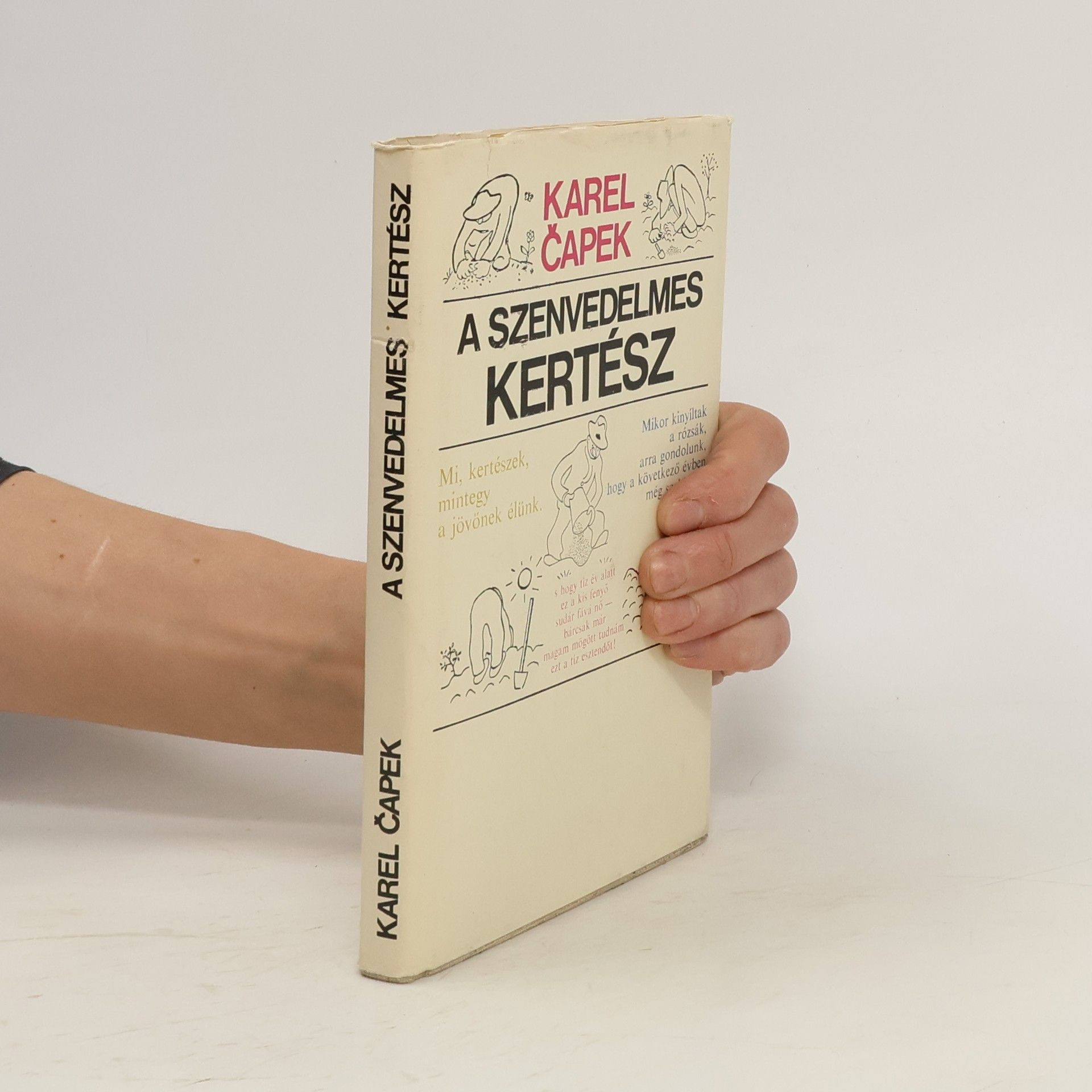 Karel Čapek A Szenvedelmes Kertész