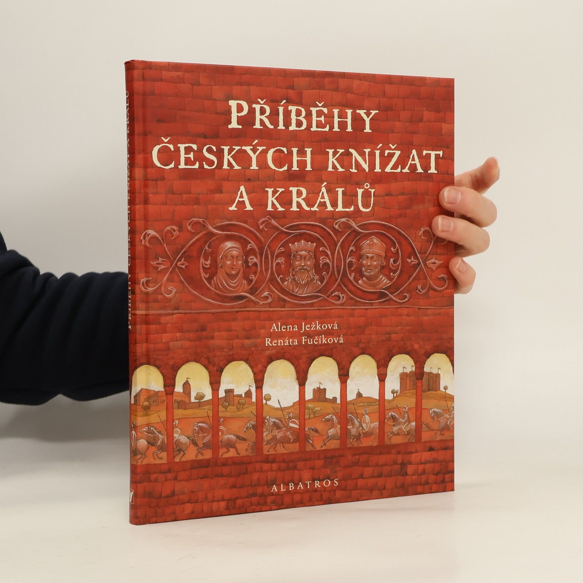 Alena Ježková Příběhy českých knížat a králů
