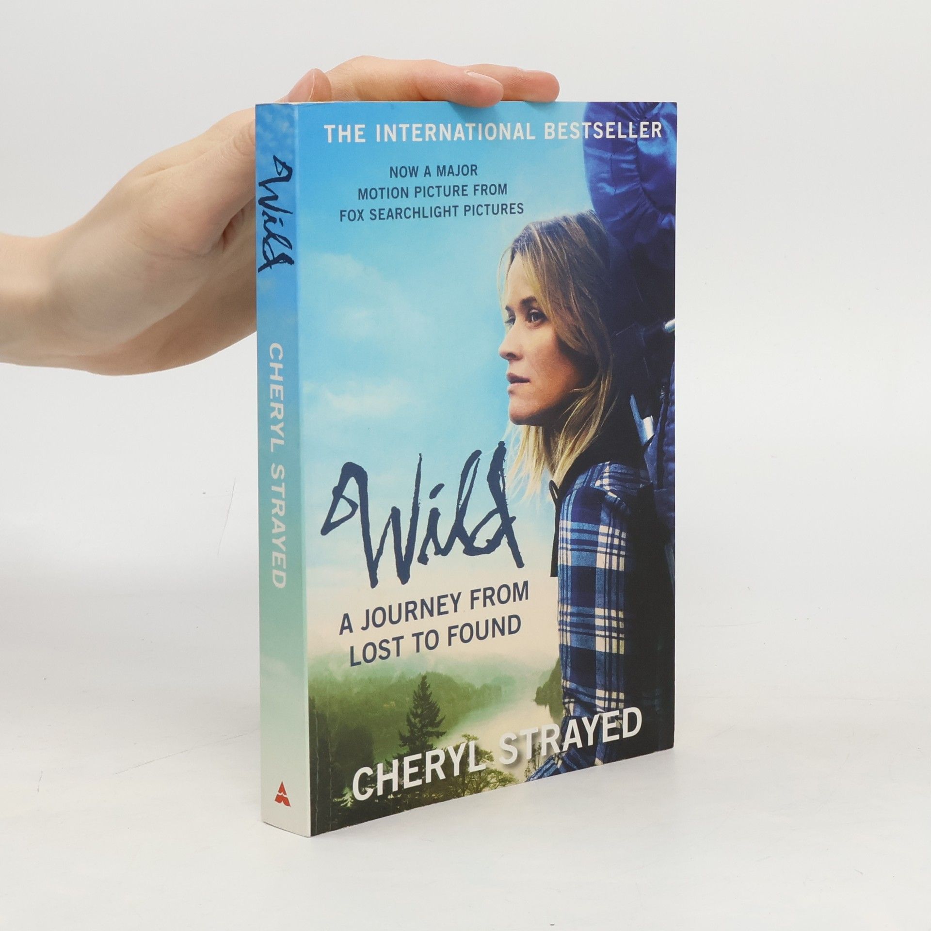 Cheryl Strayed Wild. A journey from lost to found