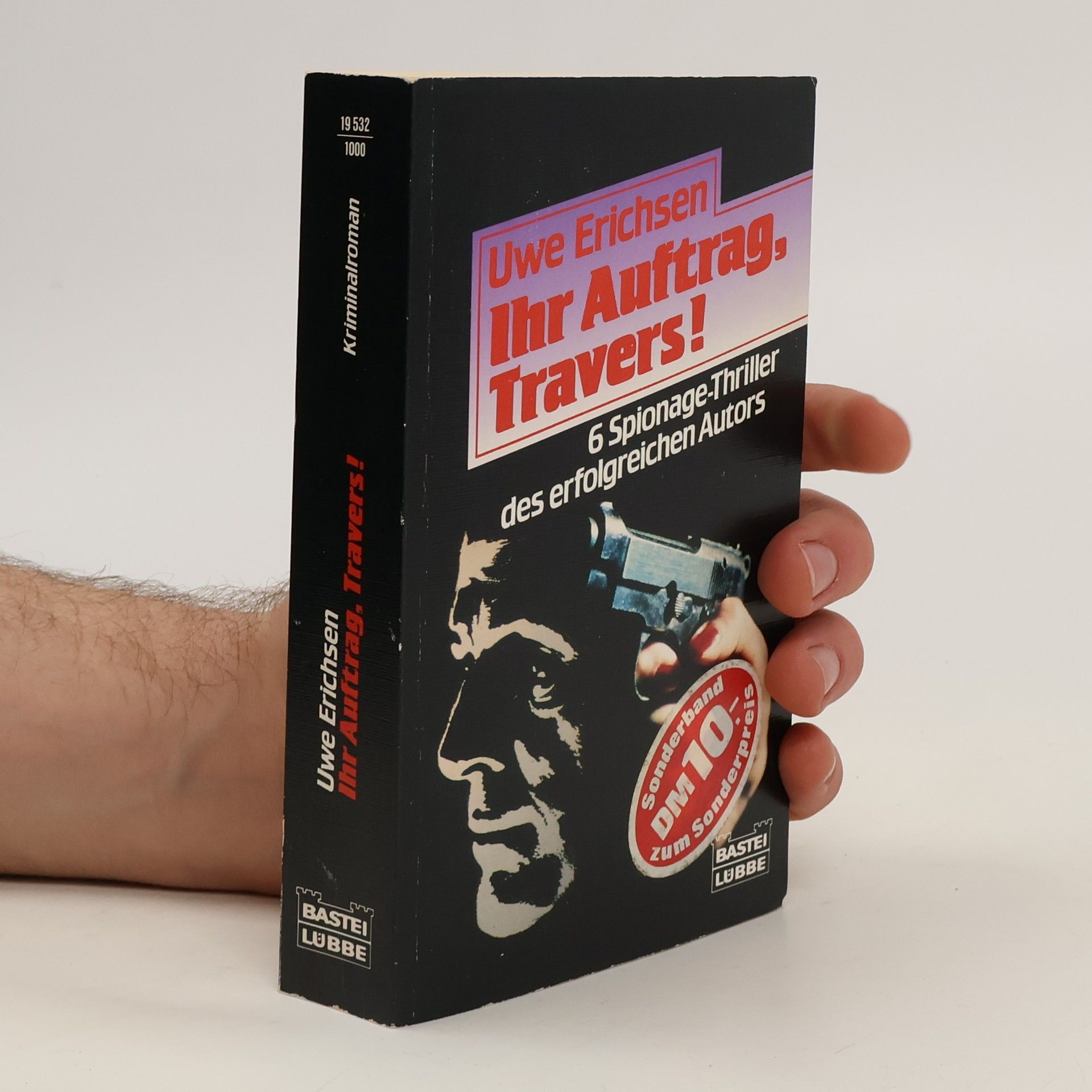 Uwe Erichsen Ihr Auftrag, Travers!. Kriminalroman
