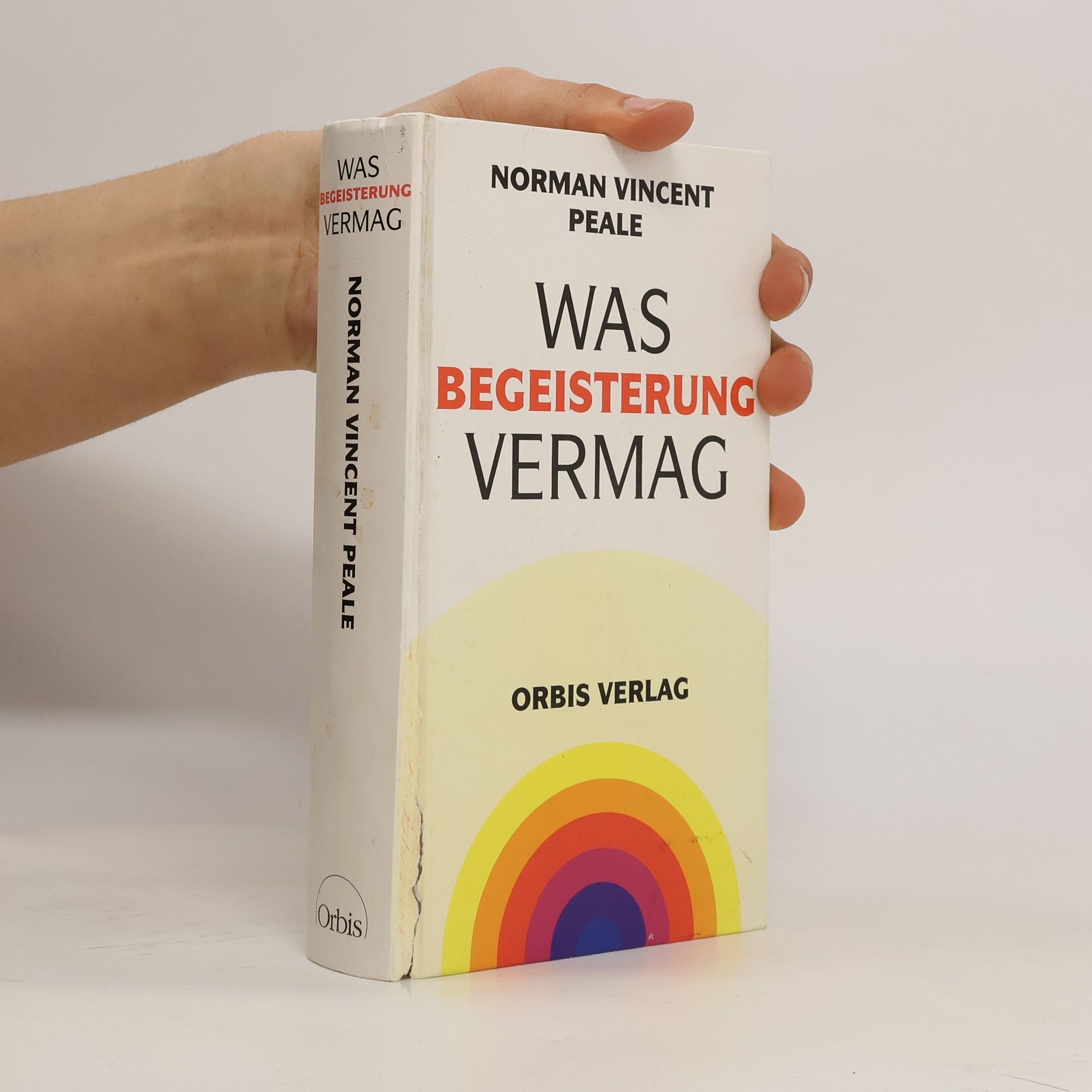 Norman Vincent Peale Was Begeisterung vermag