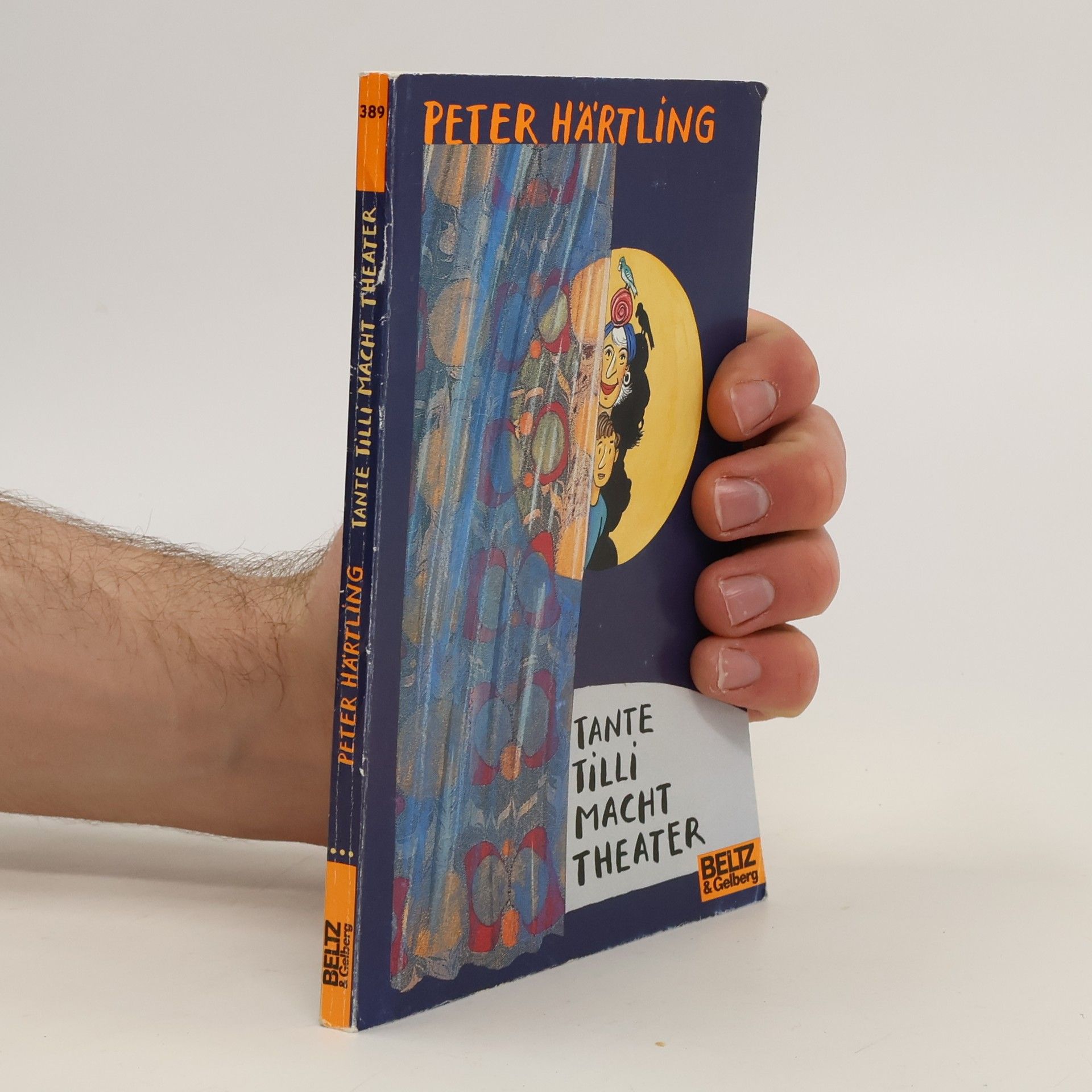 Peter Härtling Tante Tilli macht Theater