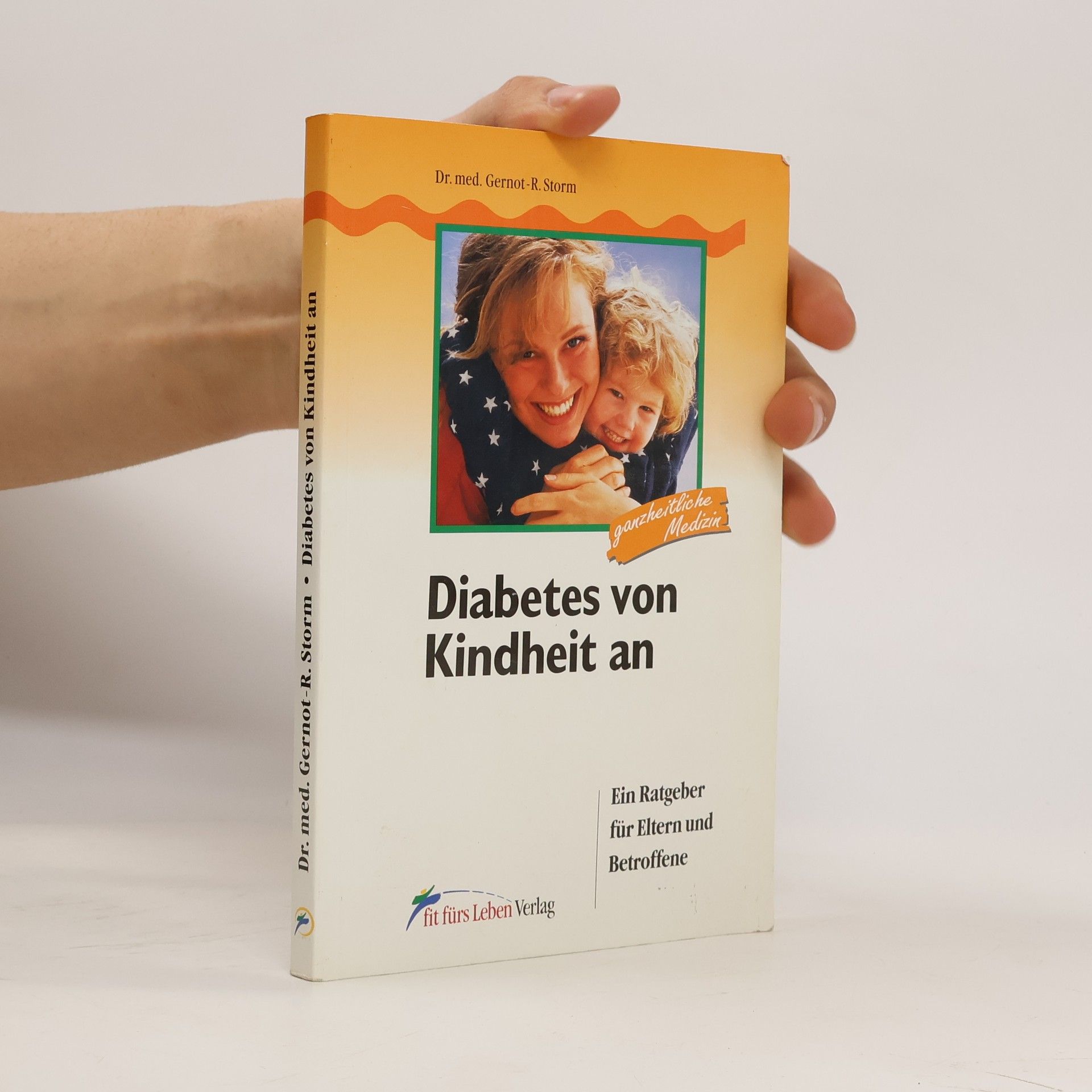 Gernot-Rainer Storm Diabetes von Kindheit an