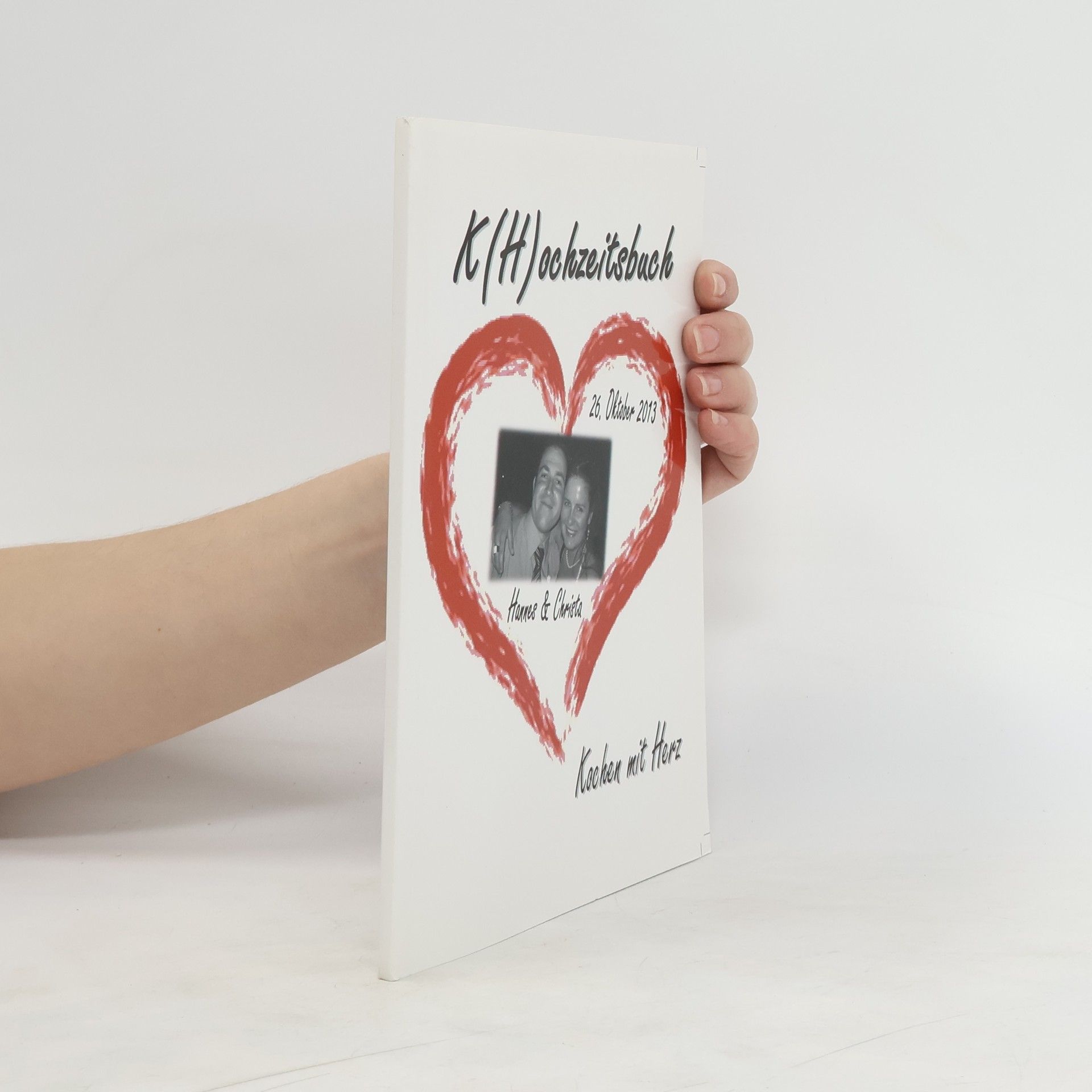 Autorenkollektiv K(H)ochzeitsbuch. Kochen mit Herz