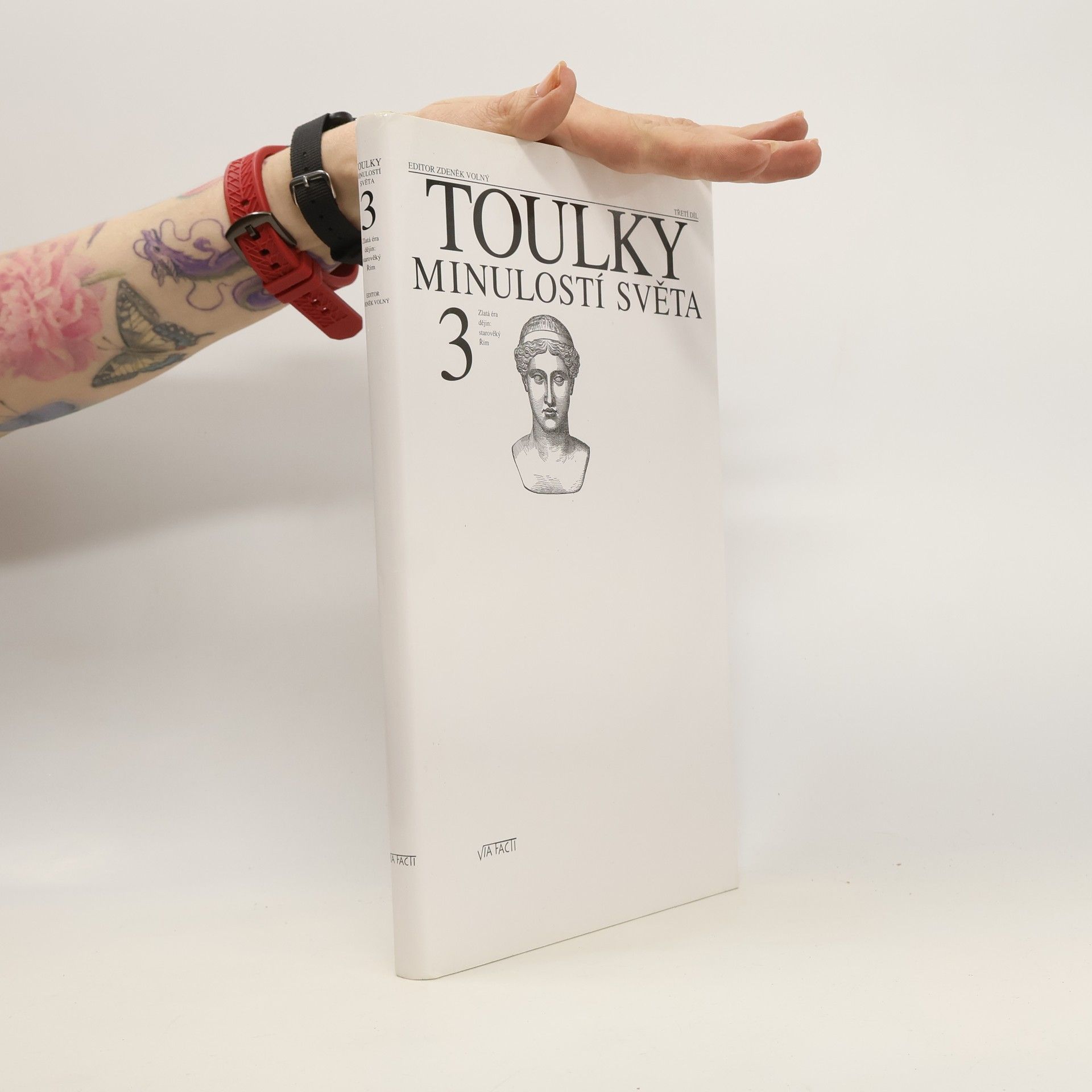 Zdeněk Volný Toulky minulostí světa. 3. díl. Zlatá éra dějin. Starověký Řím