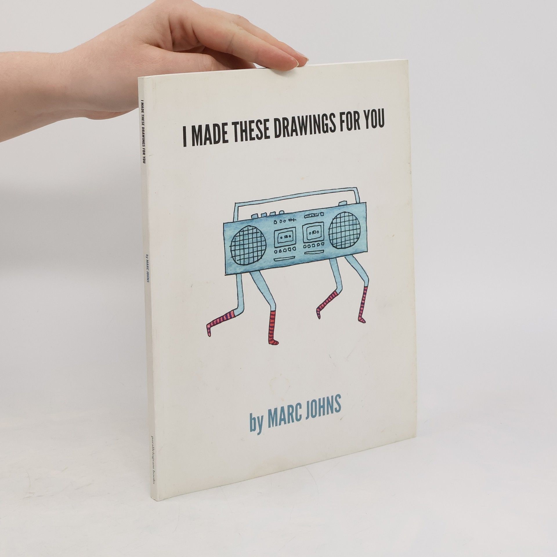 Marc Johns I Made These Drawings for You