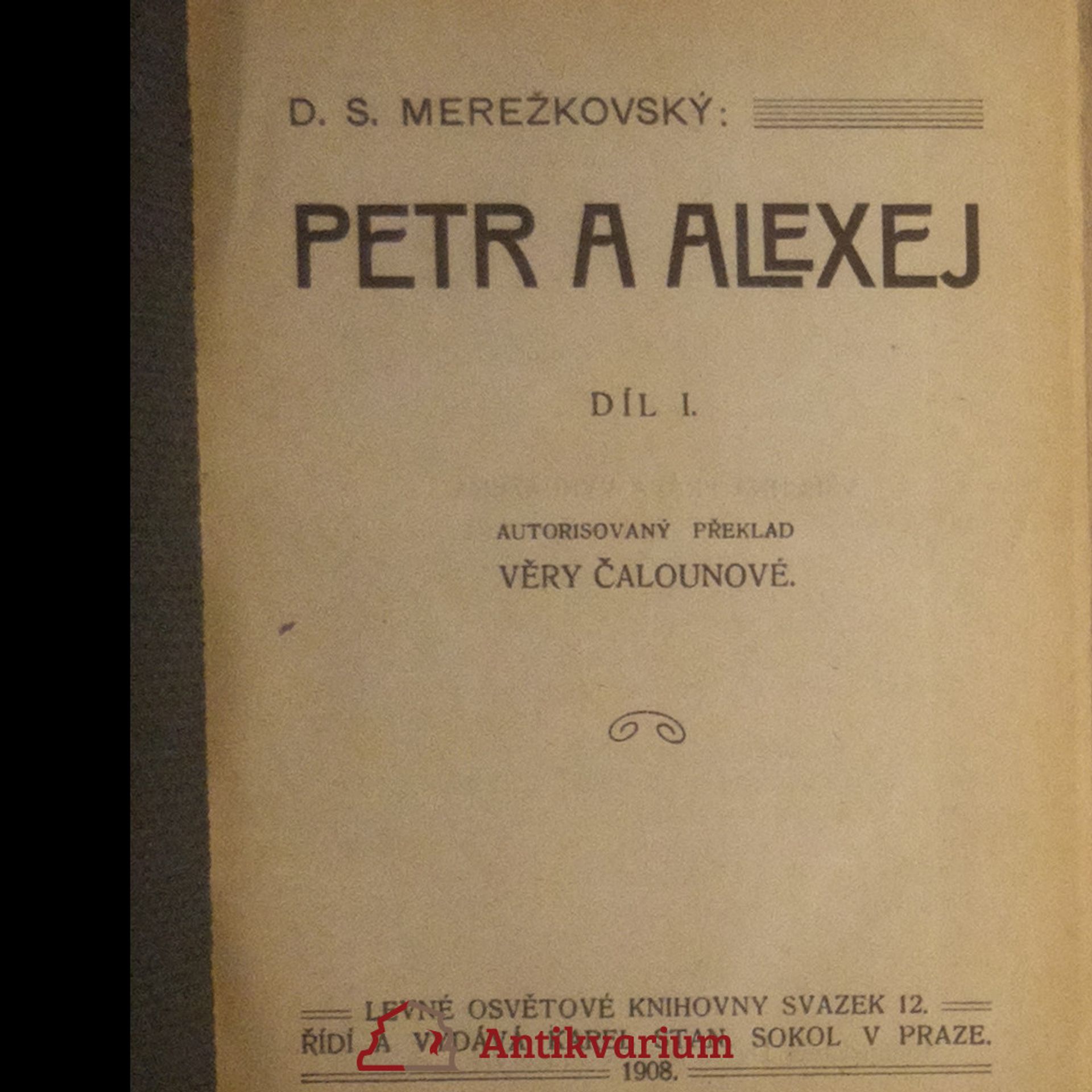 Dmitrij Sergejevič Merežkovskij Petr a Alexej. 1. díl