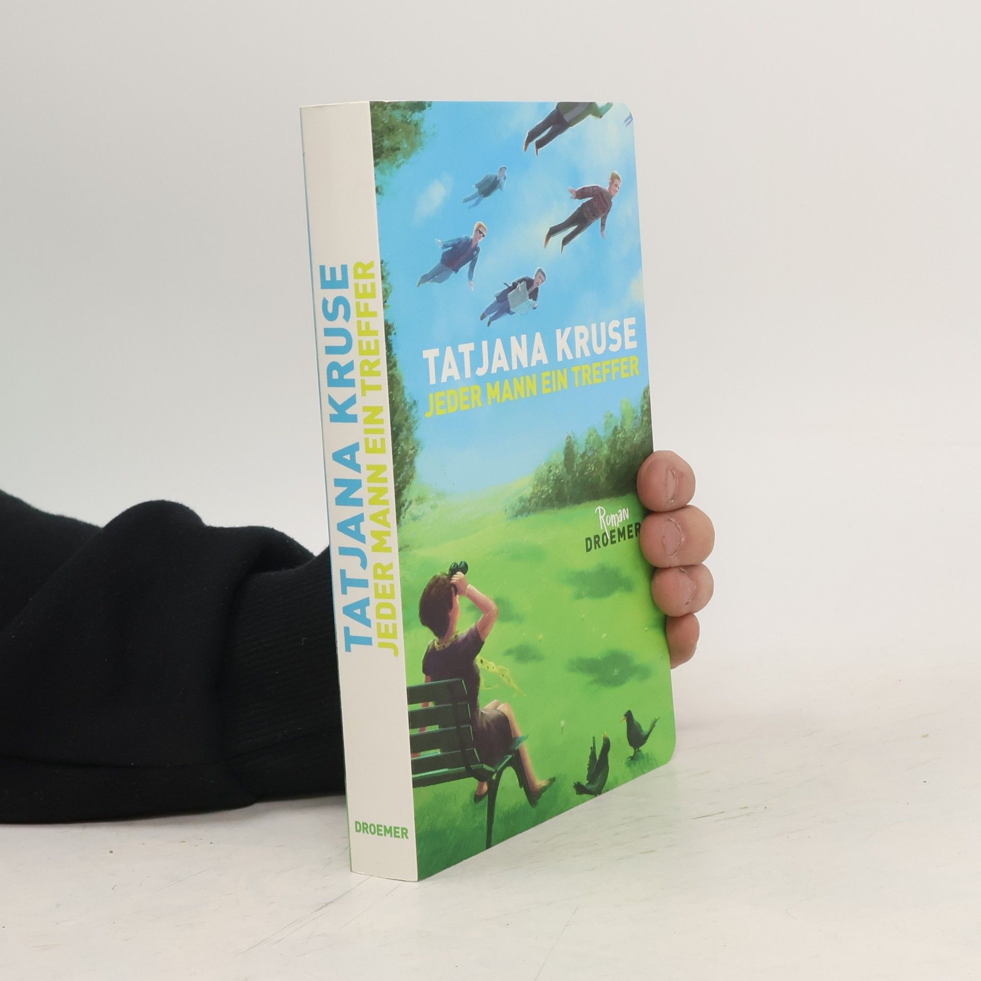 Tatjana Kruse Jeder Mann ein Treffer