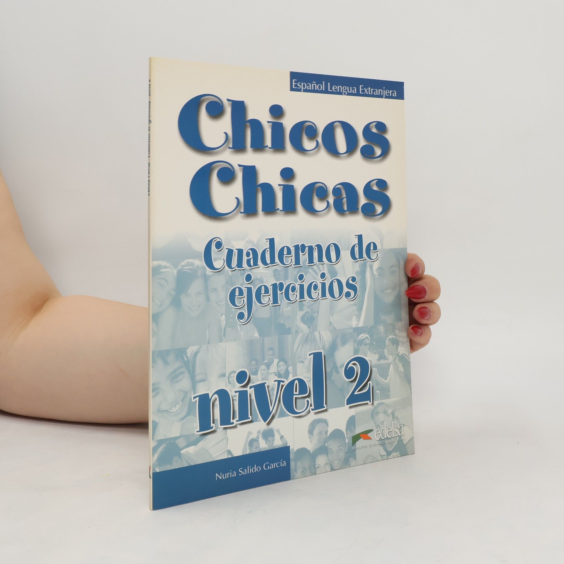 Autorenkollektiv Chicos Chicas. Cuaderno De Ejercicios. Nivel 2
