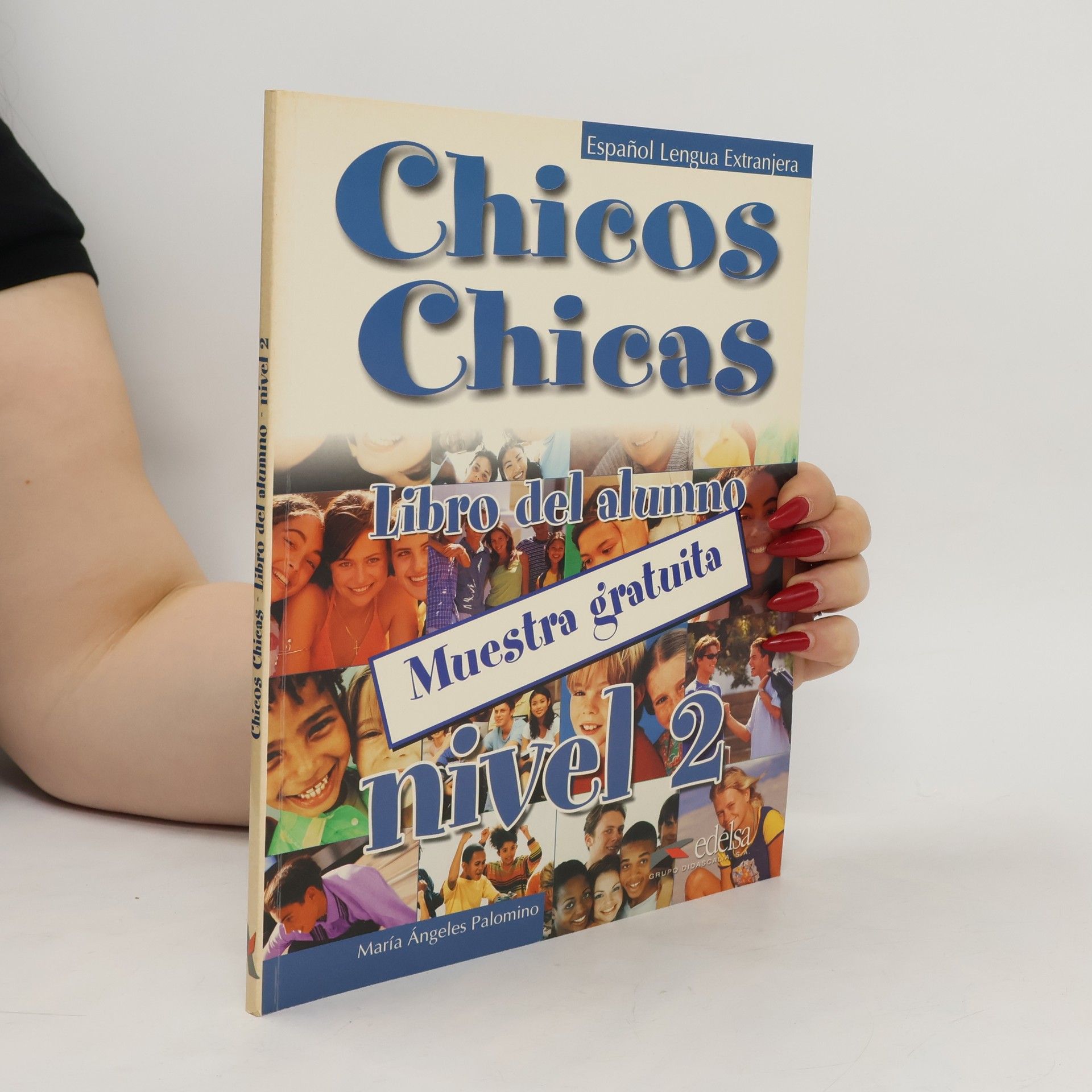 María Angeles Palomino Chicos Chicas. Libro del Alumno. Nivel 2